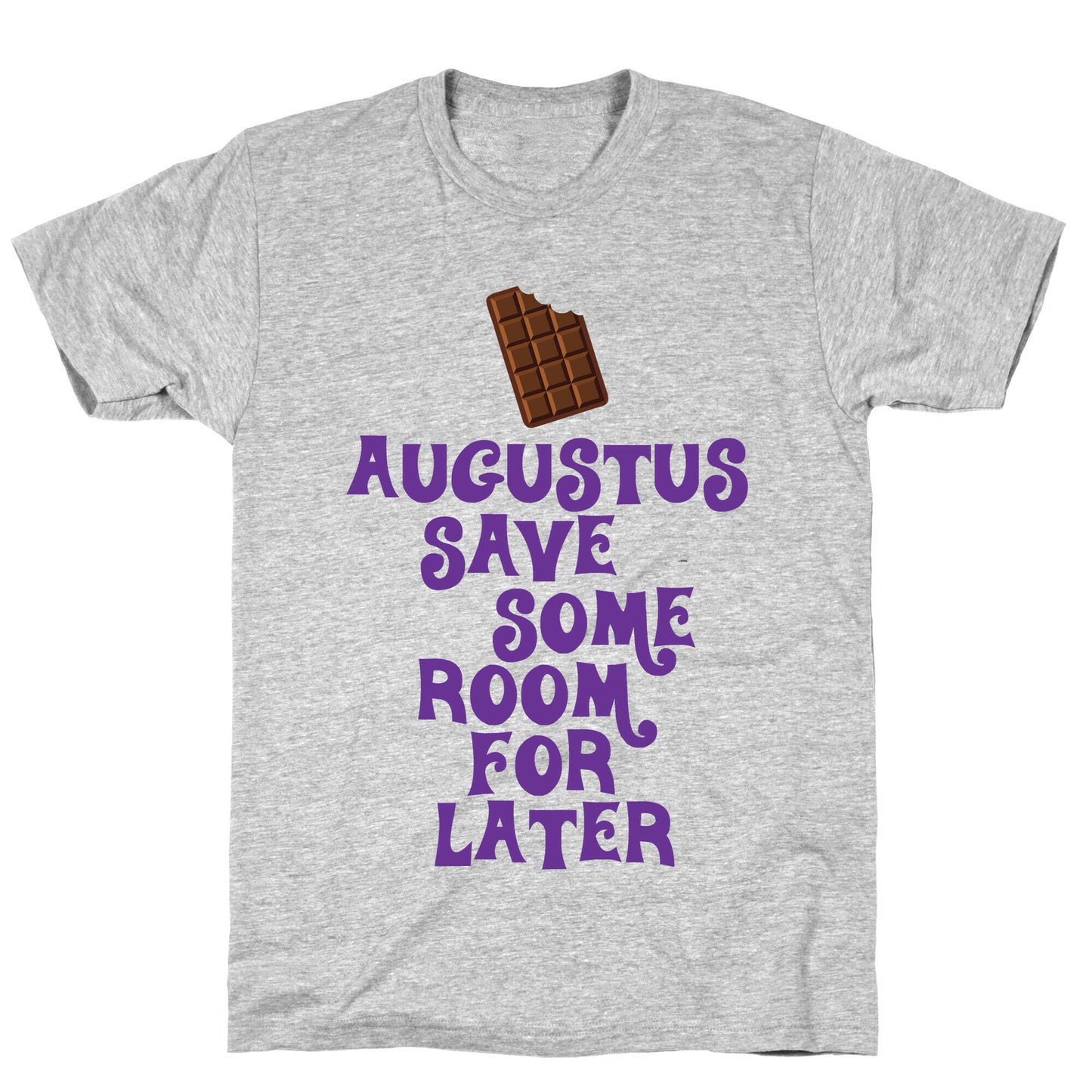 Augustus Save Some Room For Later T-Shirt
