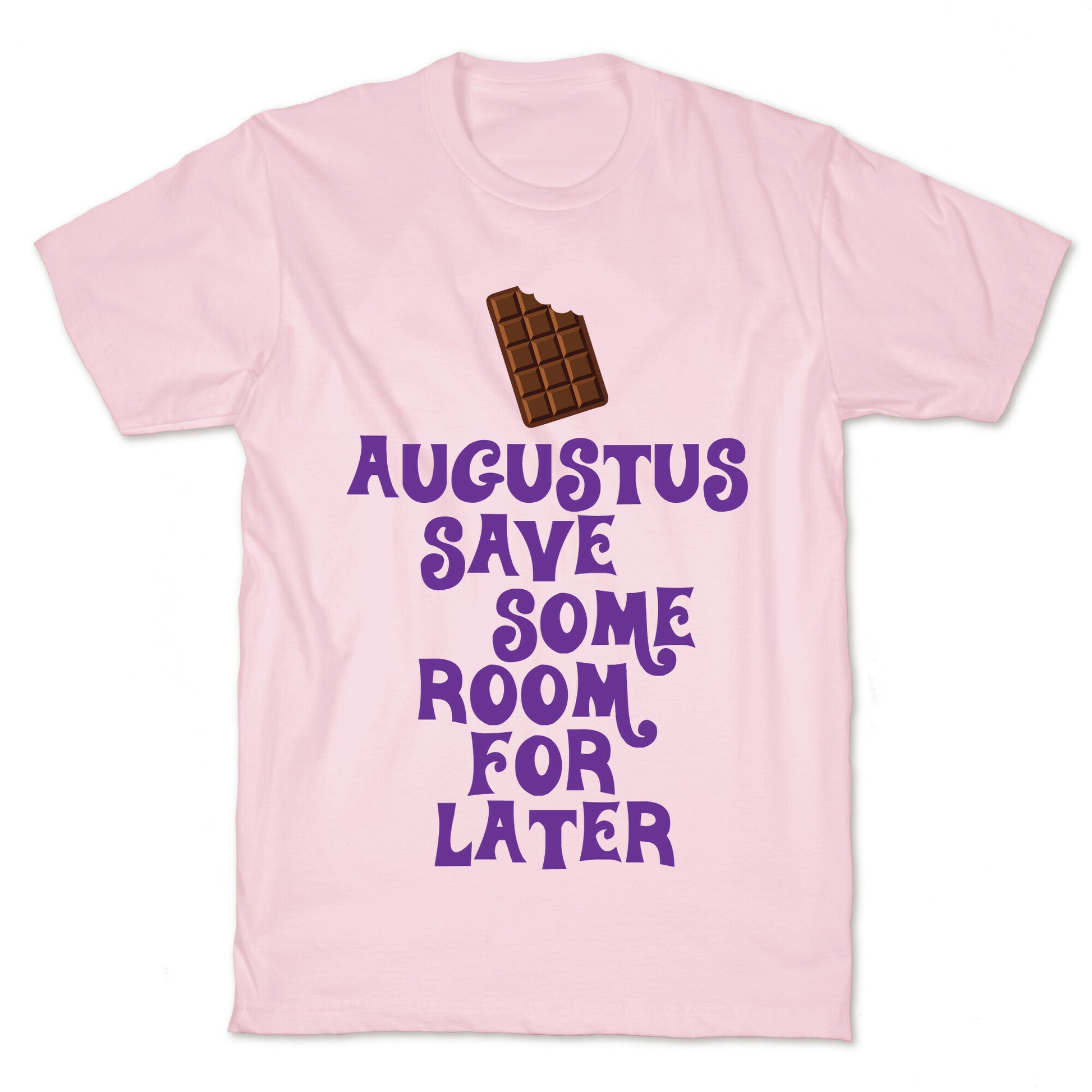 Augustus Save Some Room For Later T-Shirt