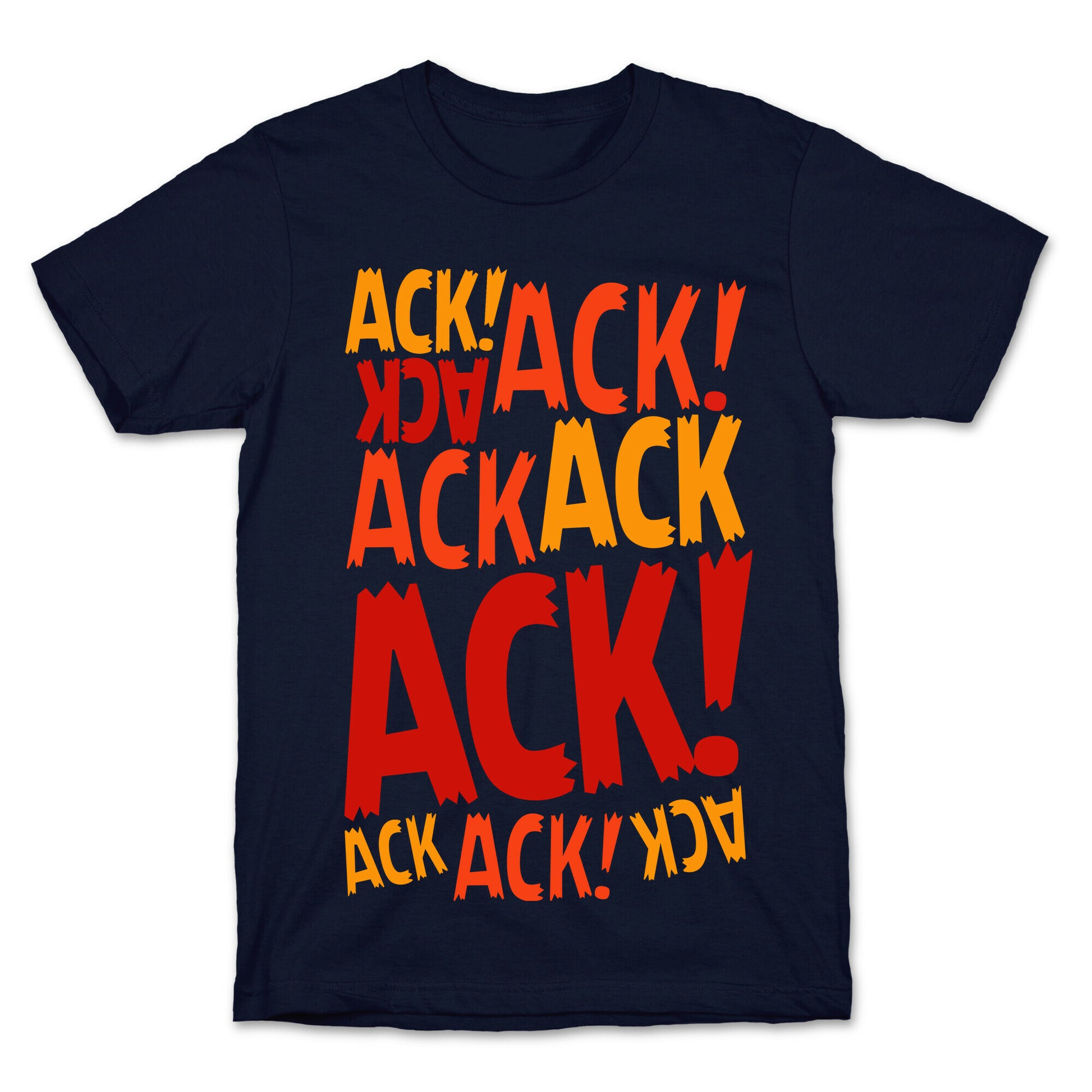 Ack Ack Ack T-Shirt