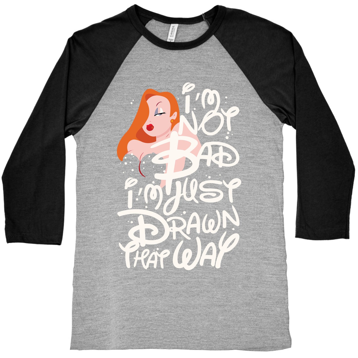 I'm Not Bad I'm Just Drawn That Way Baseball Tee