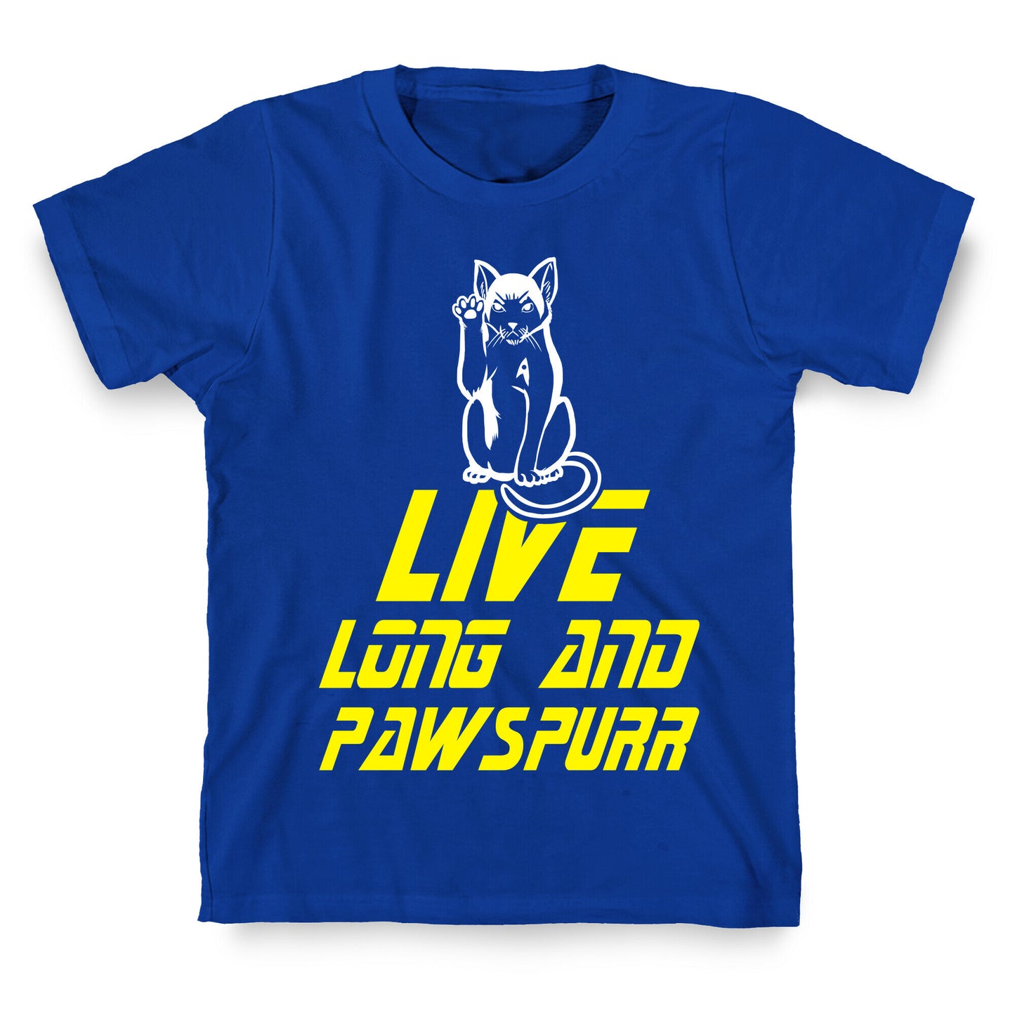 Live Long and Pawspurr T-Shirt