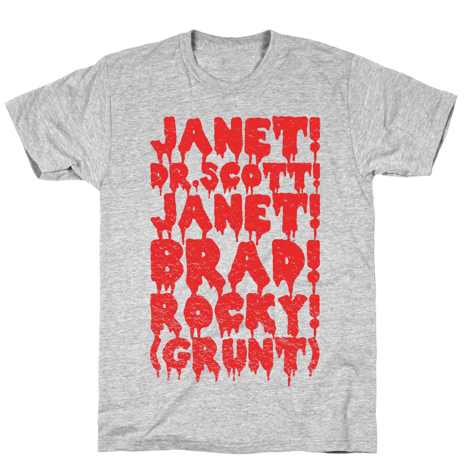 Janet, Dr. Scott, Janet, Brad, Rocky! T-Shirt