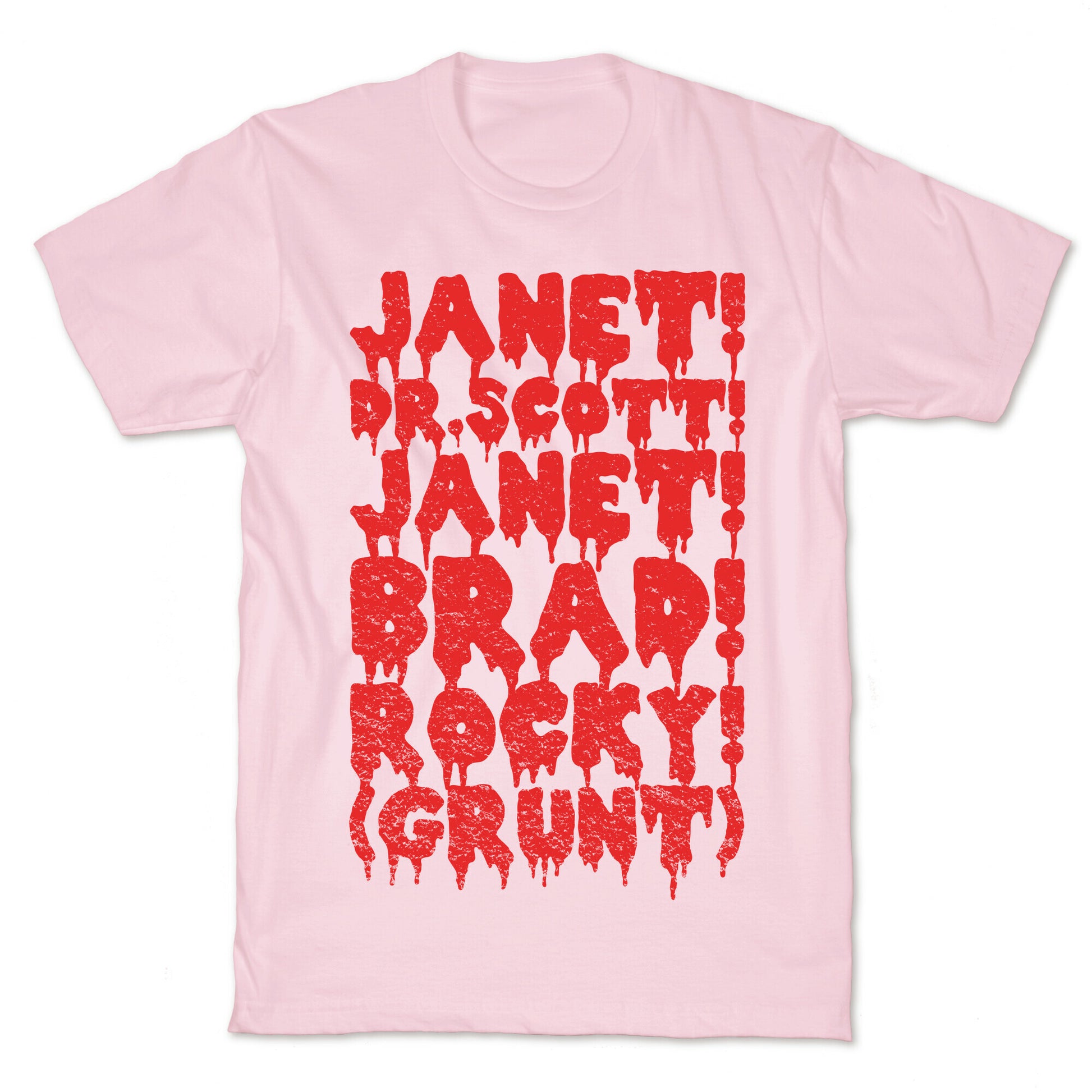 Janet, Dr. Scott, Janet, Brad, Rocky! T-Shirt