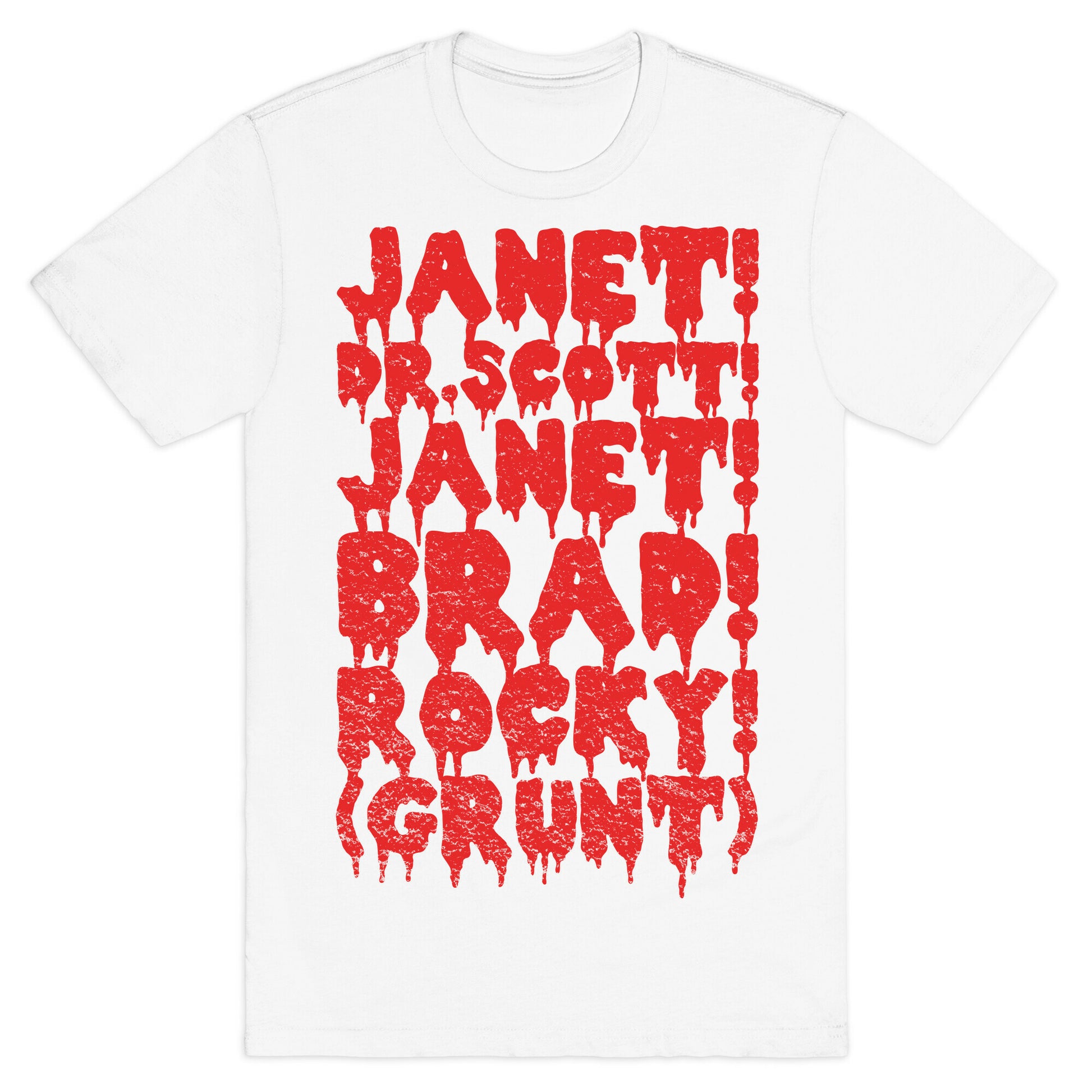 Janet, Dr. Scott, Janet, Brad, Rocky! T-Shirt