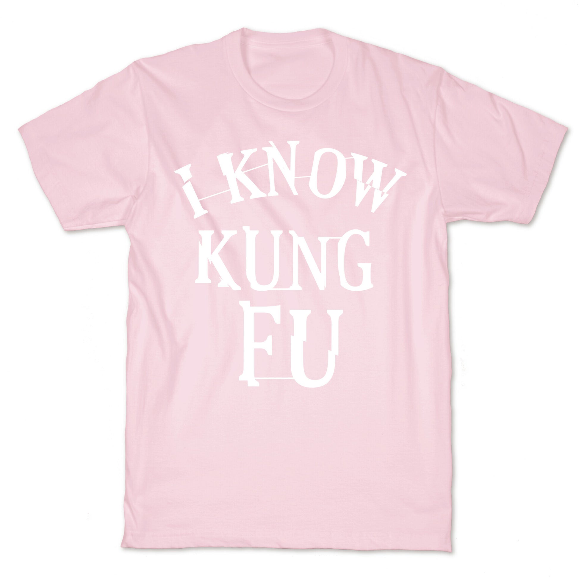 I Know Kung Fu T-Shirt