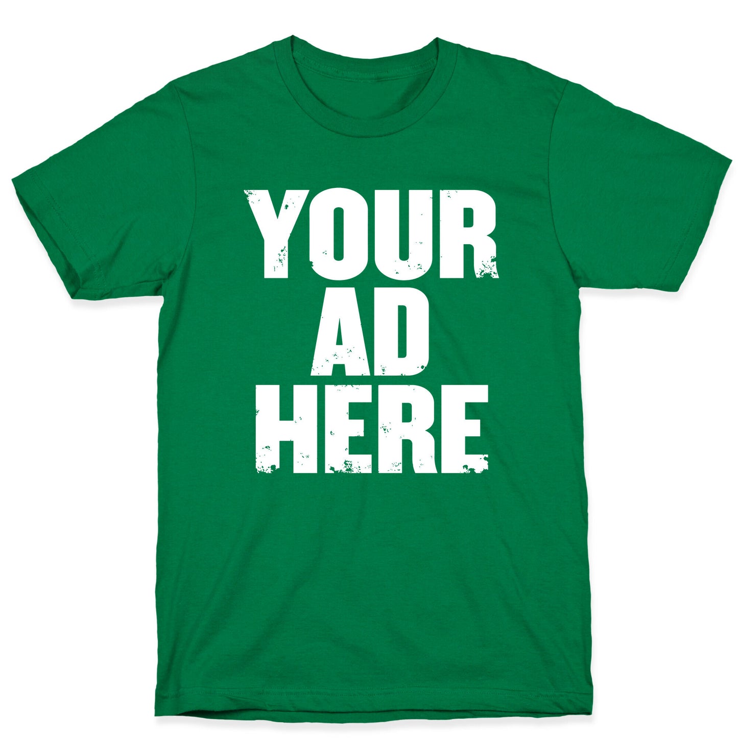 Your Ad Here T-Shirt