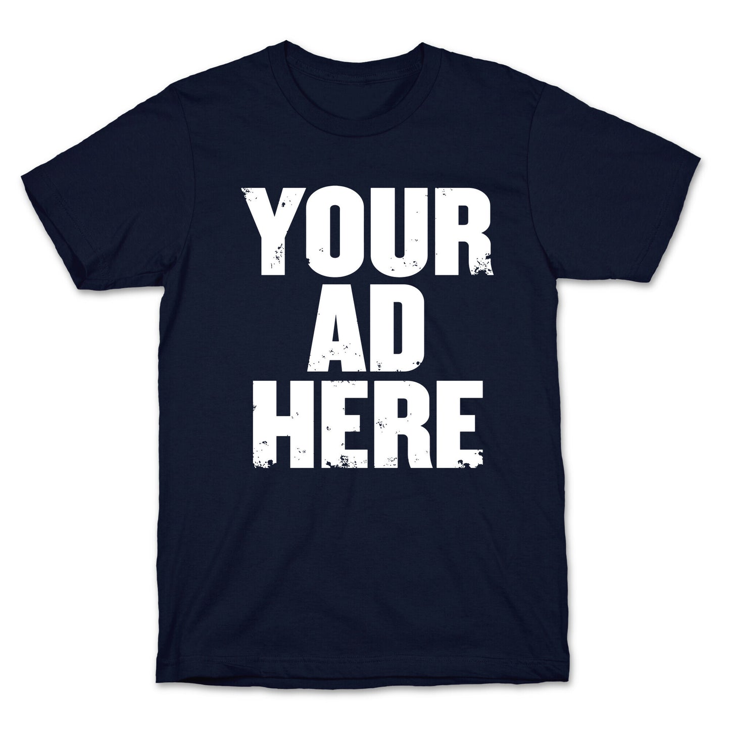 Your Ad Here T-Shirt