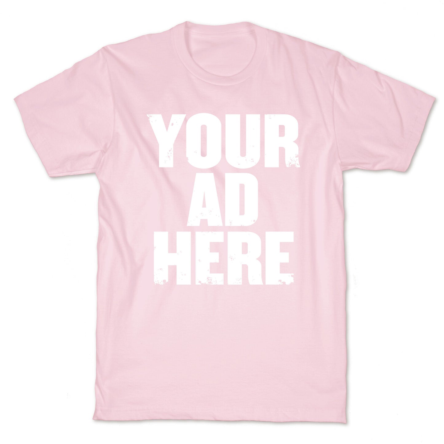 Your Ad Here T-Shirt