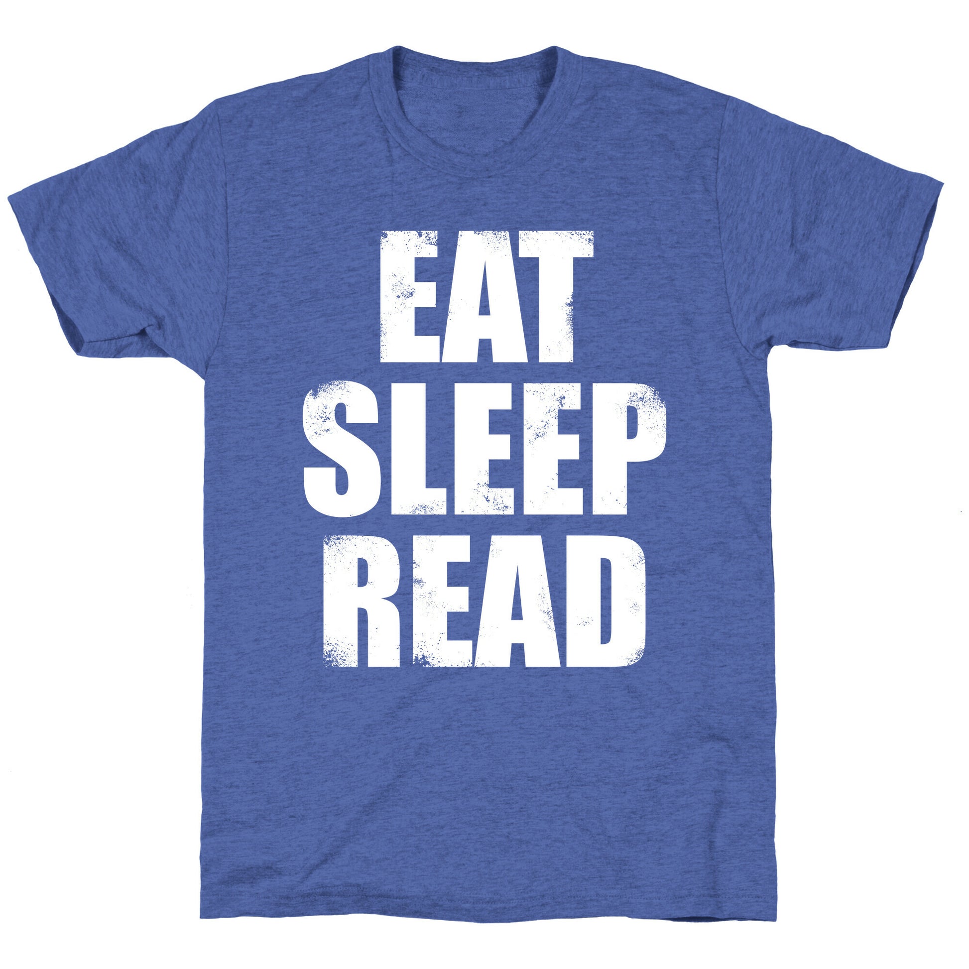 Eat Sleep Read (White Ink) Unisex Triblend Tee