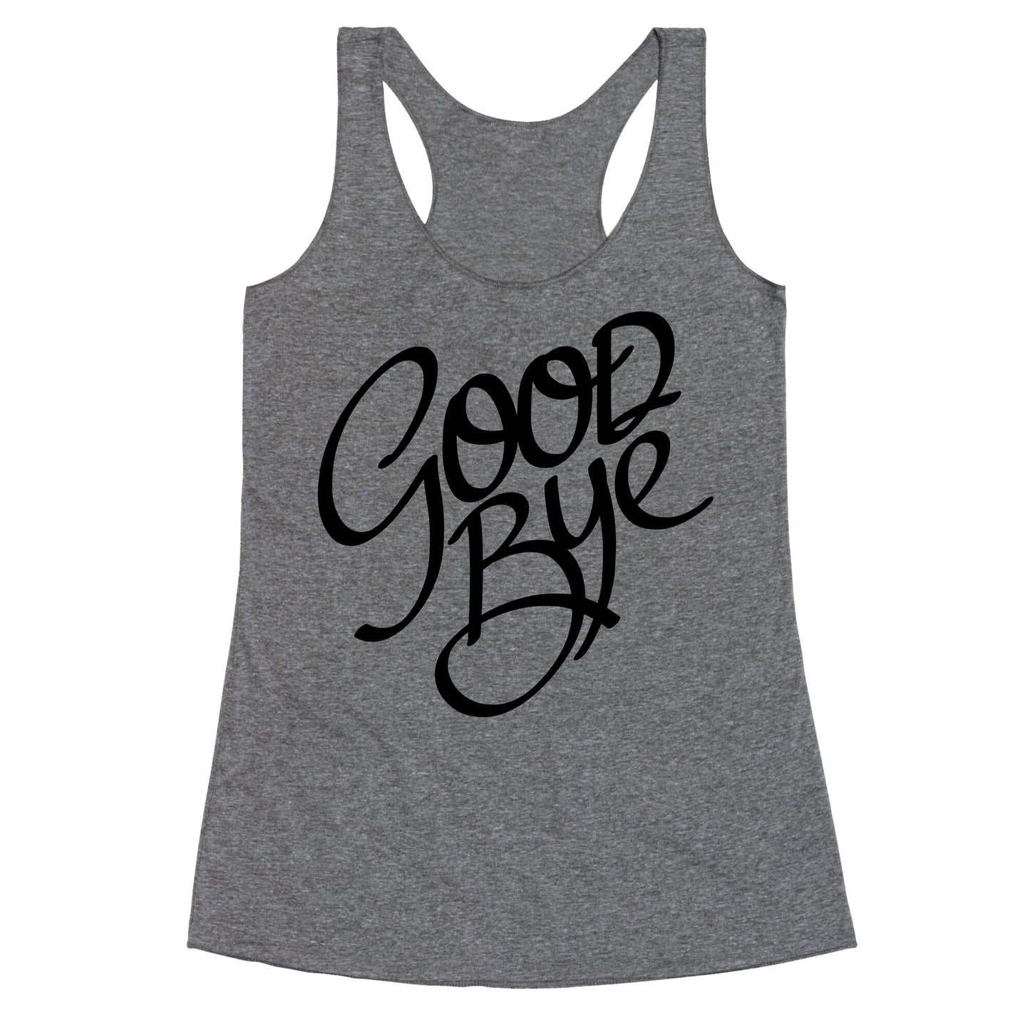 Goodbye Racerback Tank