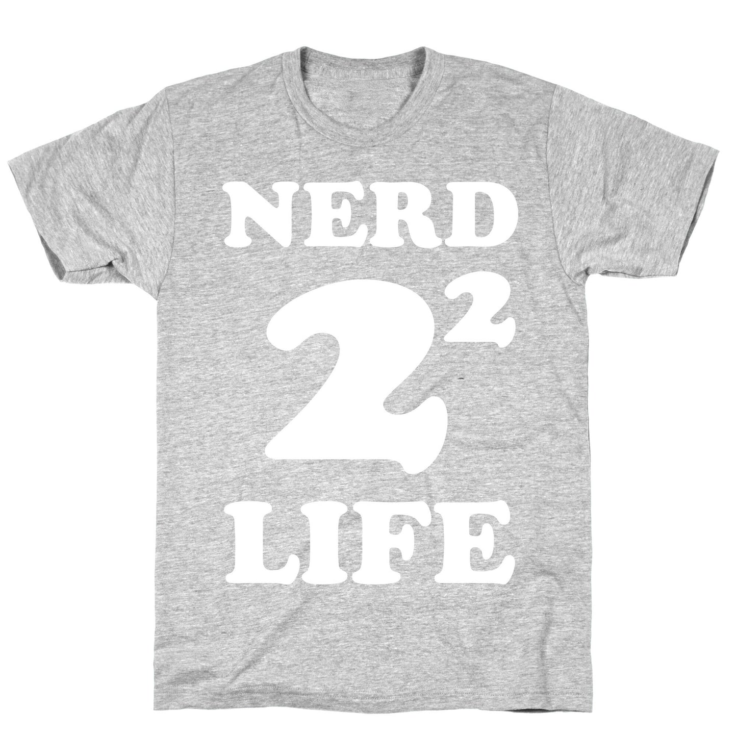 Nerd For Life T-Shirt