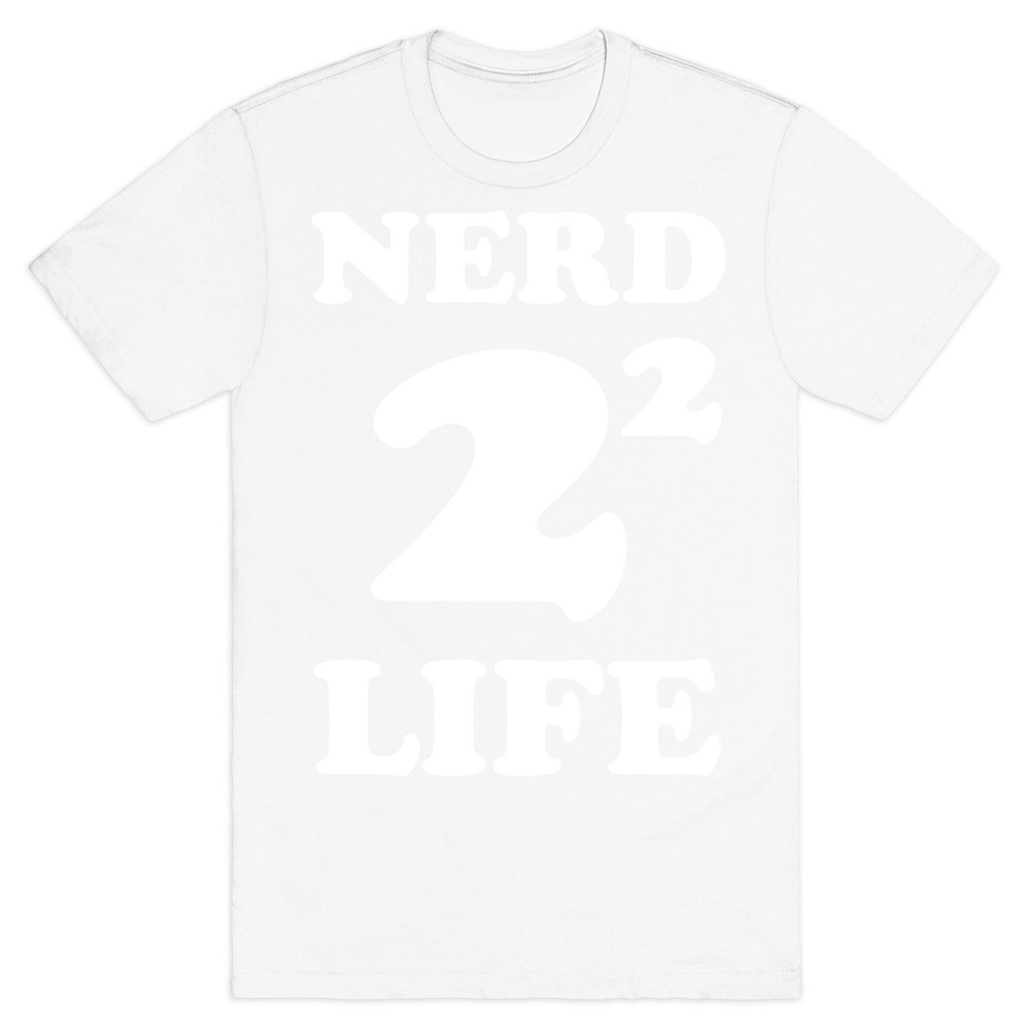 Nerd For Life T-Shirt