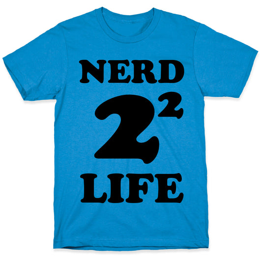 Nerd For Life T-Shirt