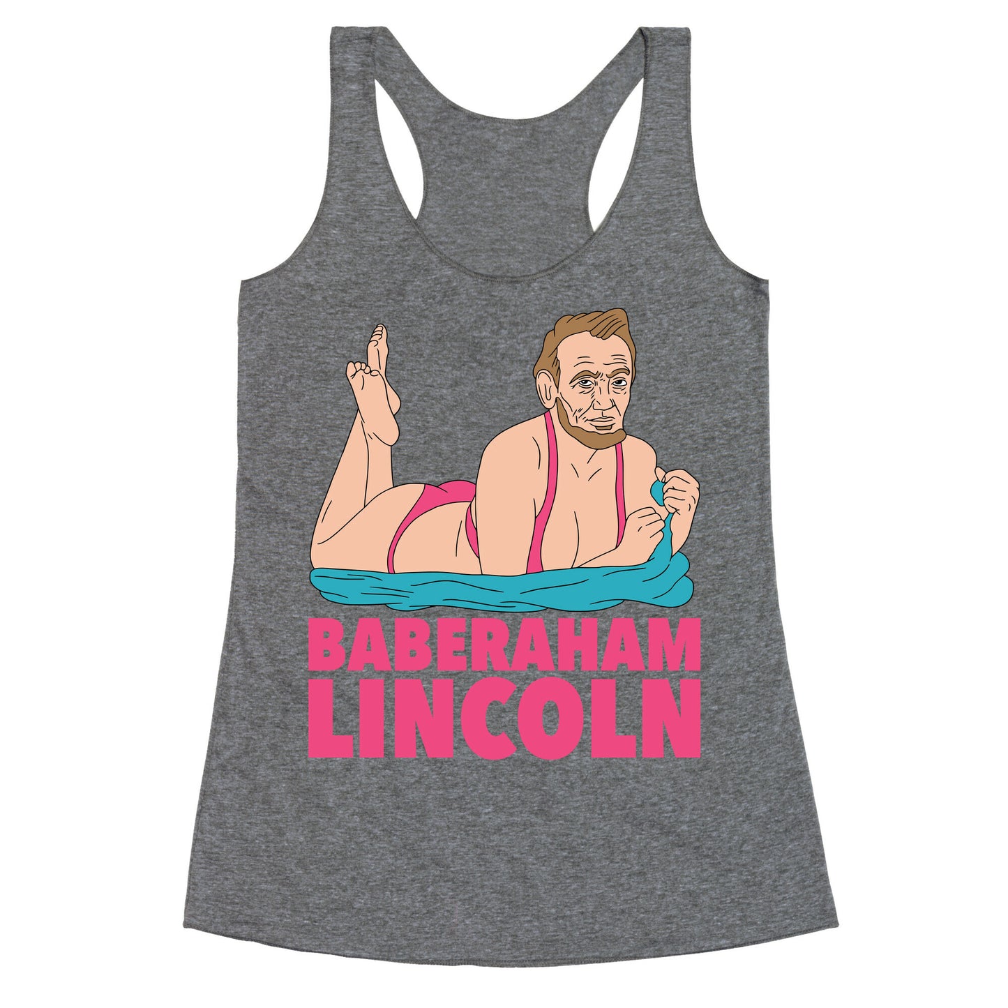 Baberaham Lincoln Racerback Tank