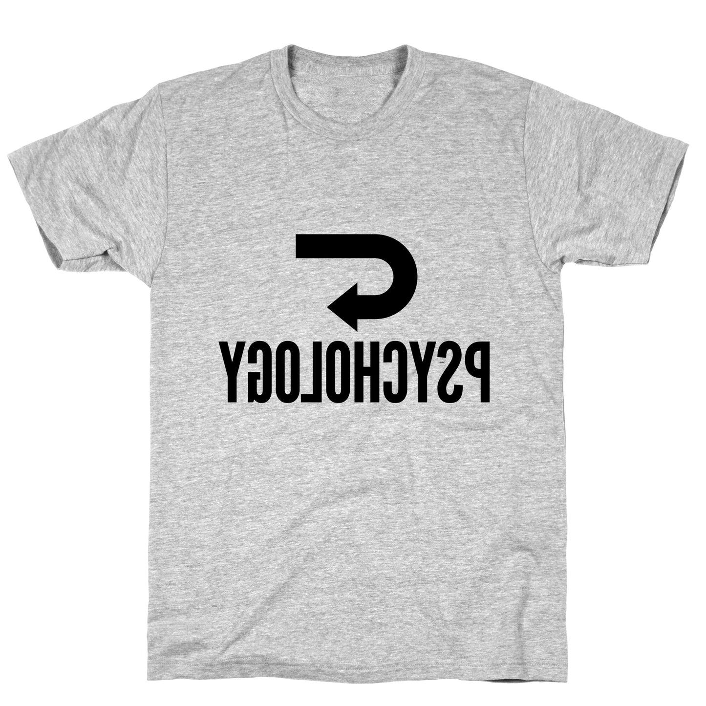 Reverse Psychology T-Shirt