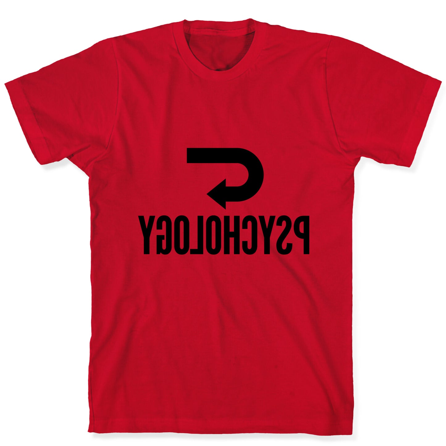 Reverse Psychology T-Shirt