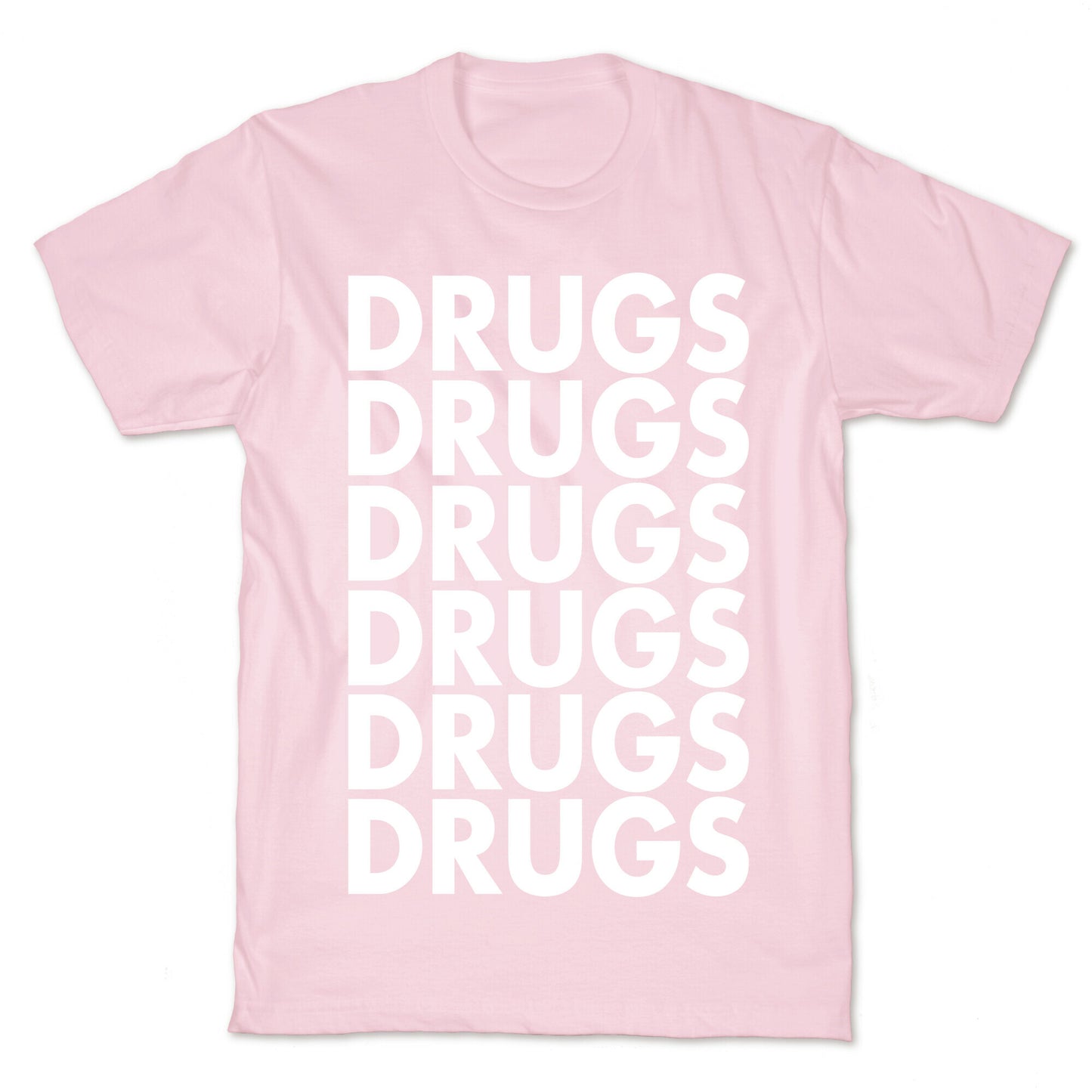 Lots of Drugs T-Shirt