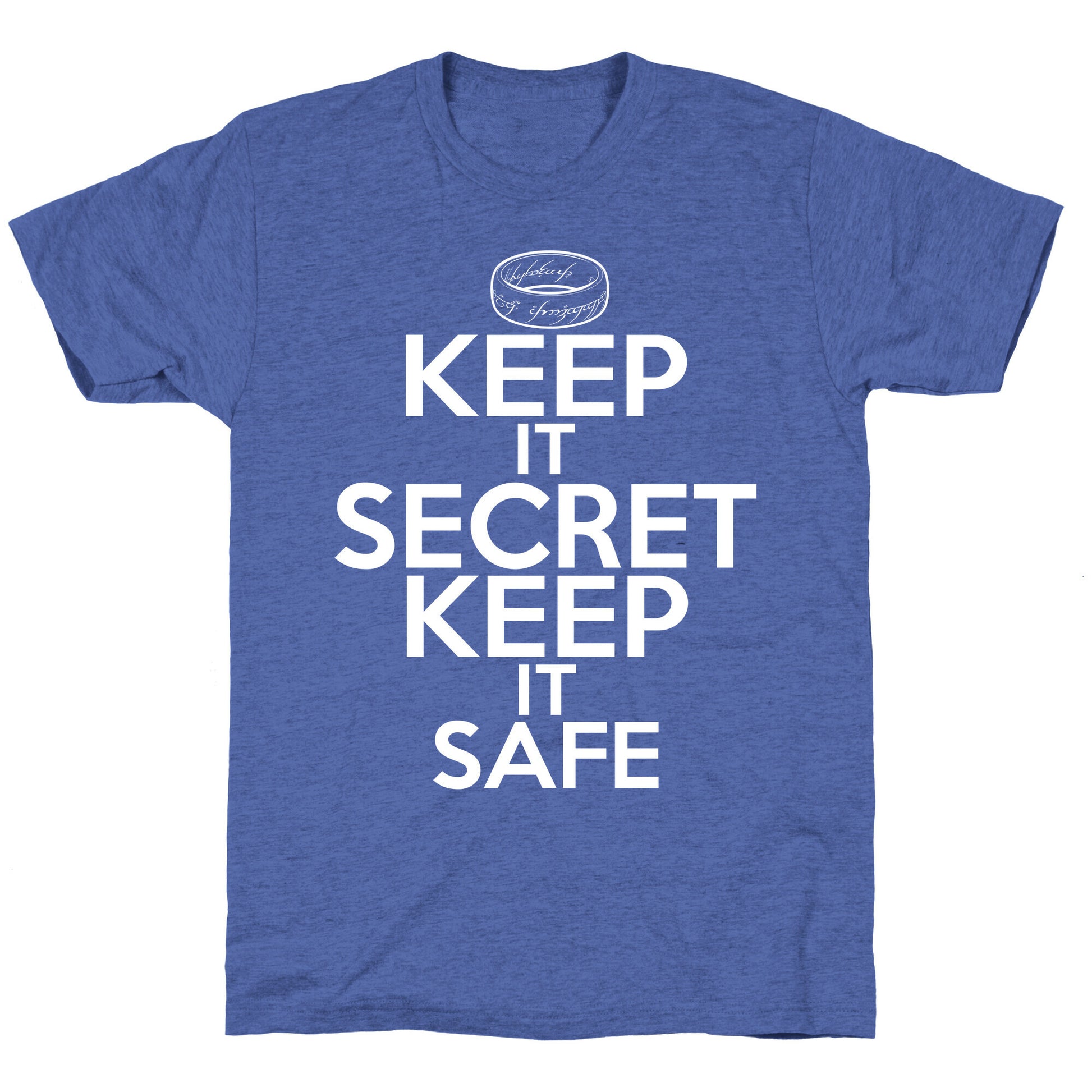 Keep It Secret Keep it Safe Unisex Triblend Tee