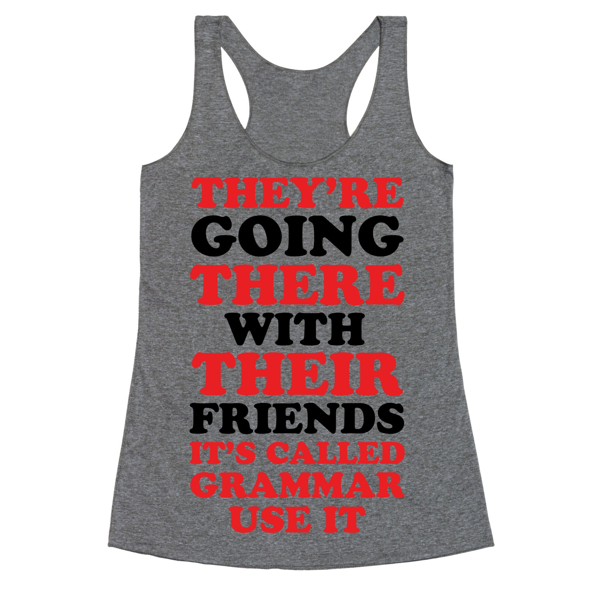 It's Called Grammar Use It Racerback Tank