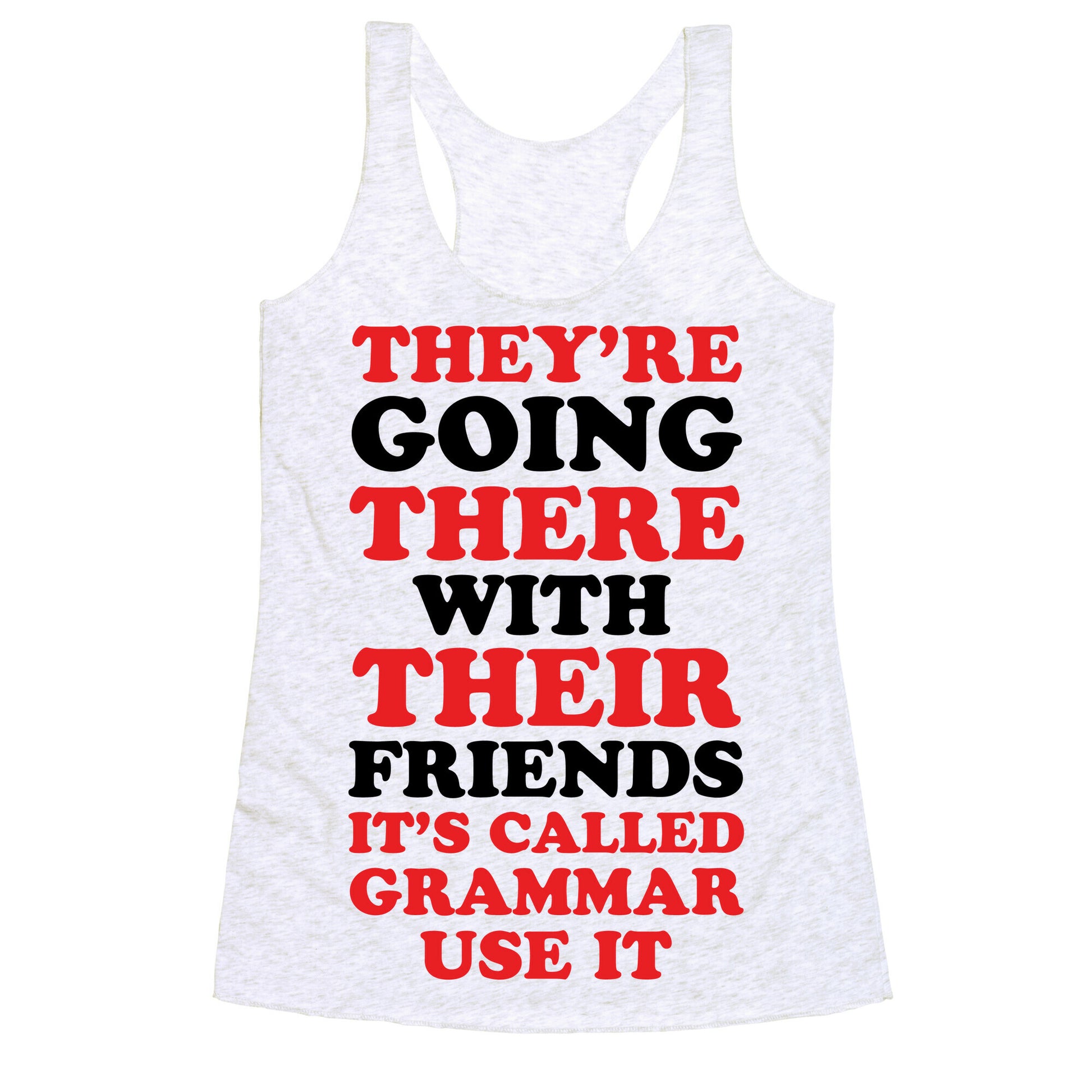 It's Called Grammar Use It Racerback Tank