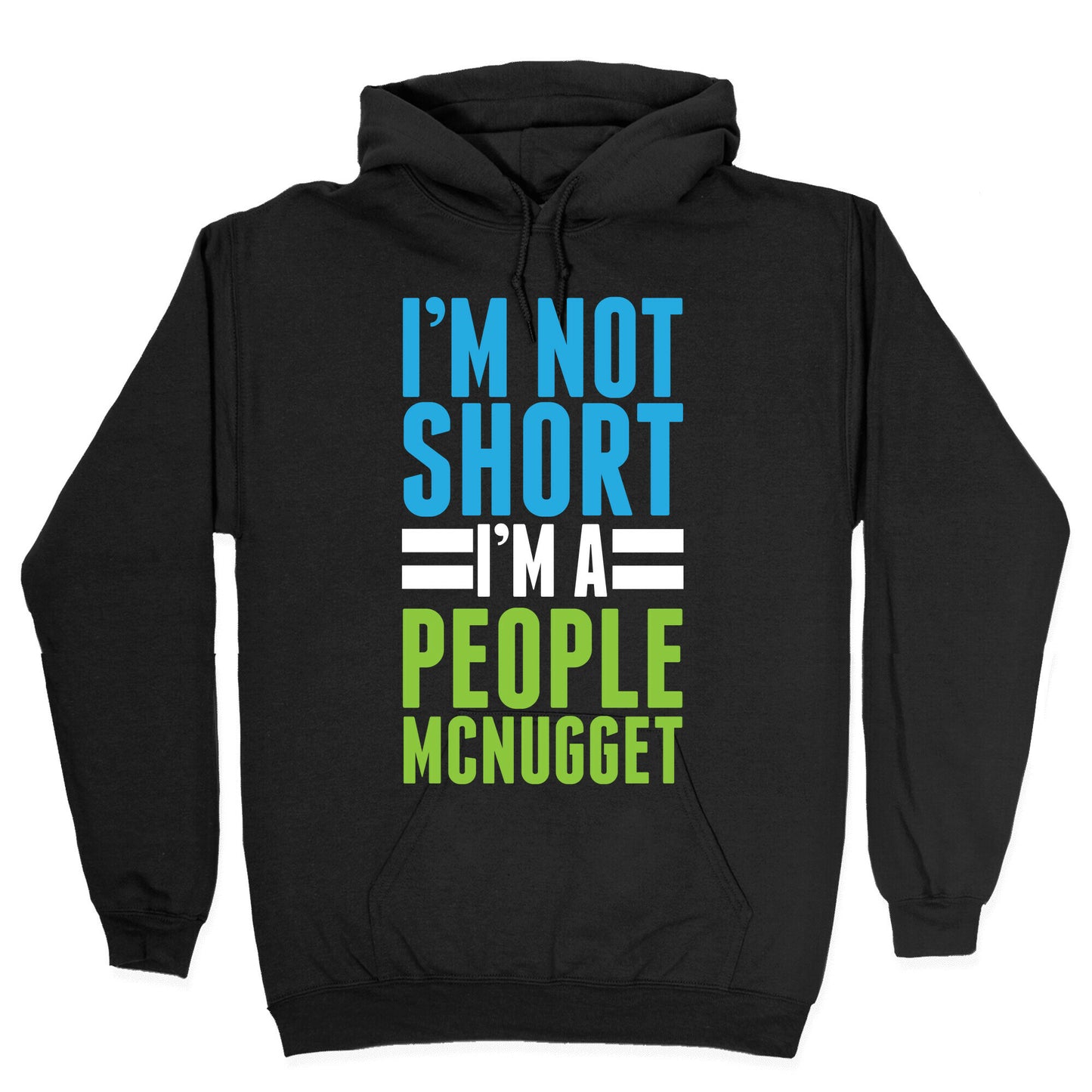 I'm Not Short Hoodie