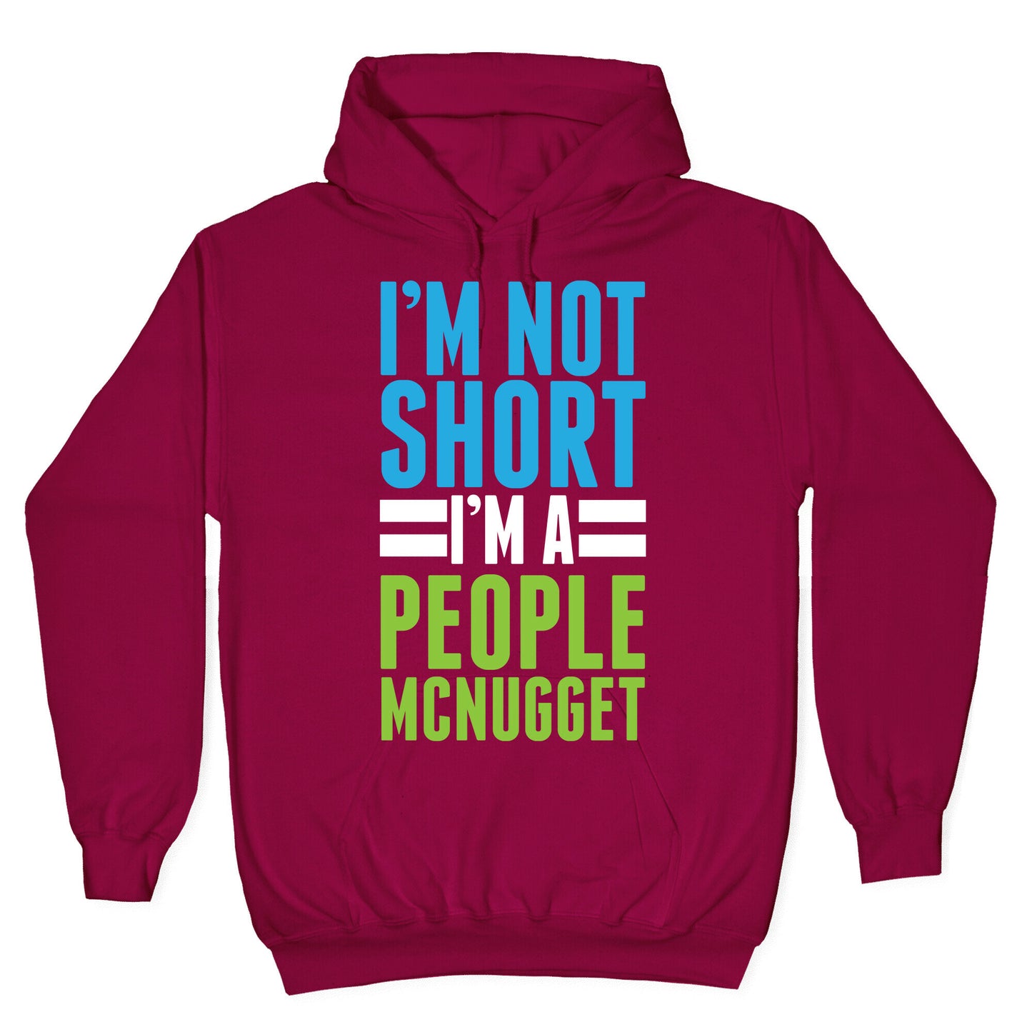 I'm Not Short Hoodie