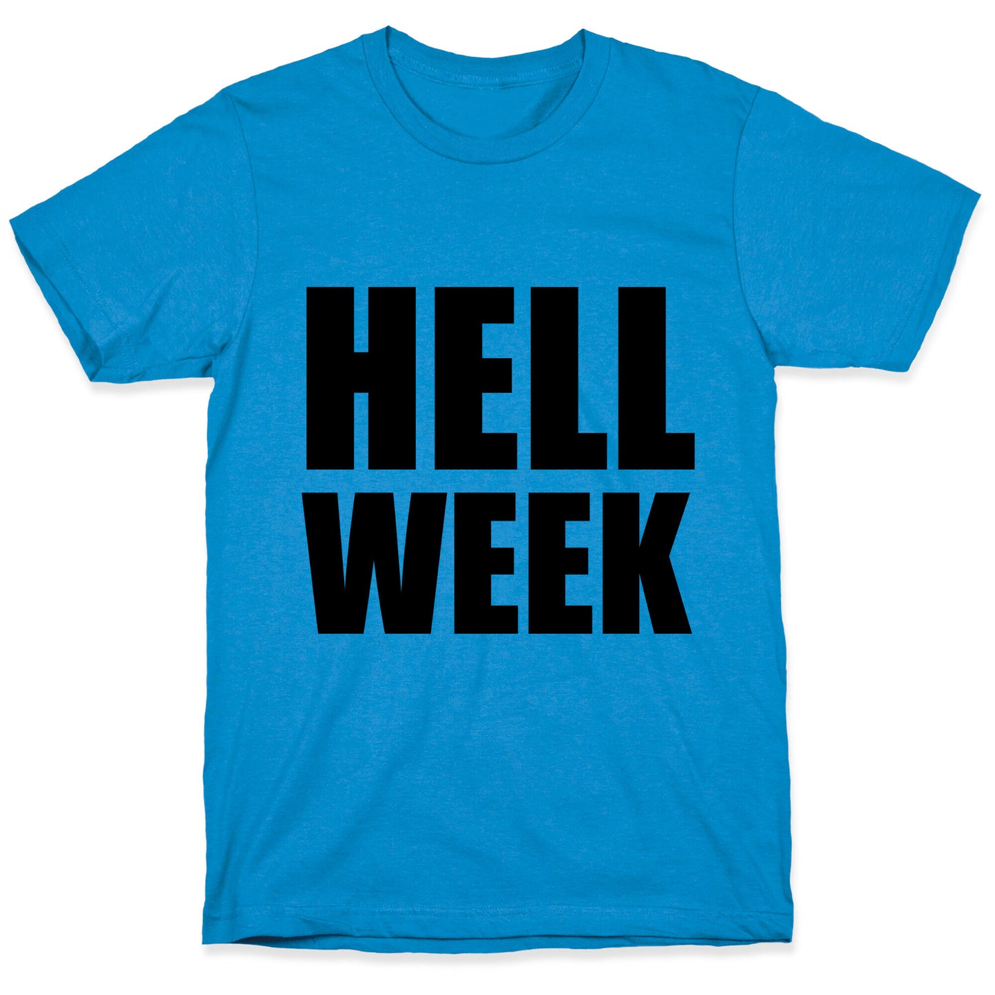 Hell Week T-Shirt
