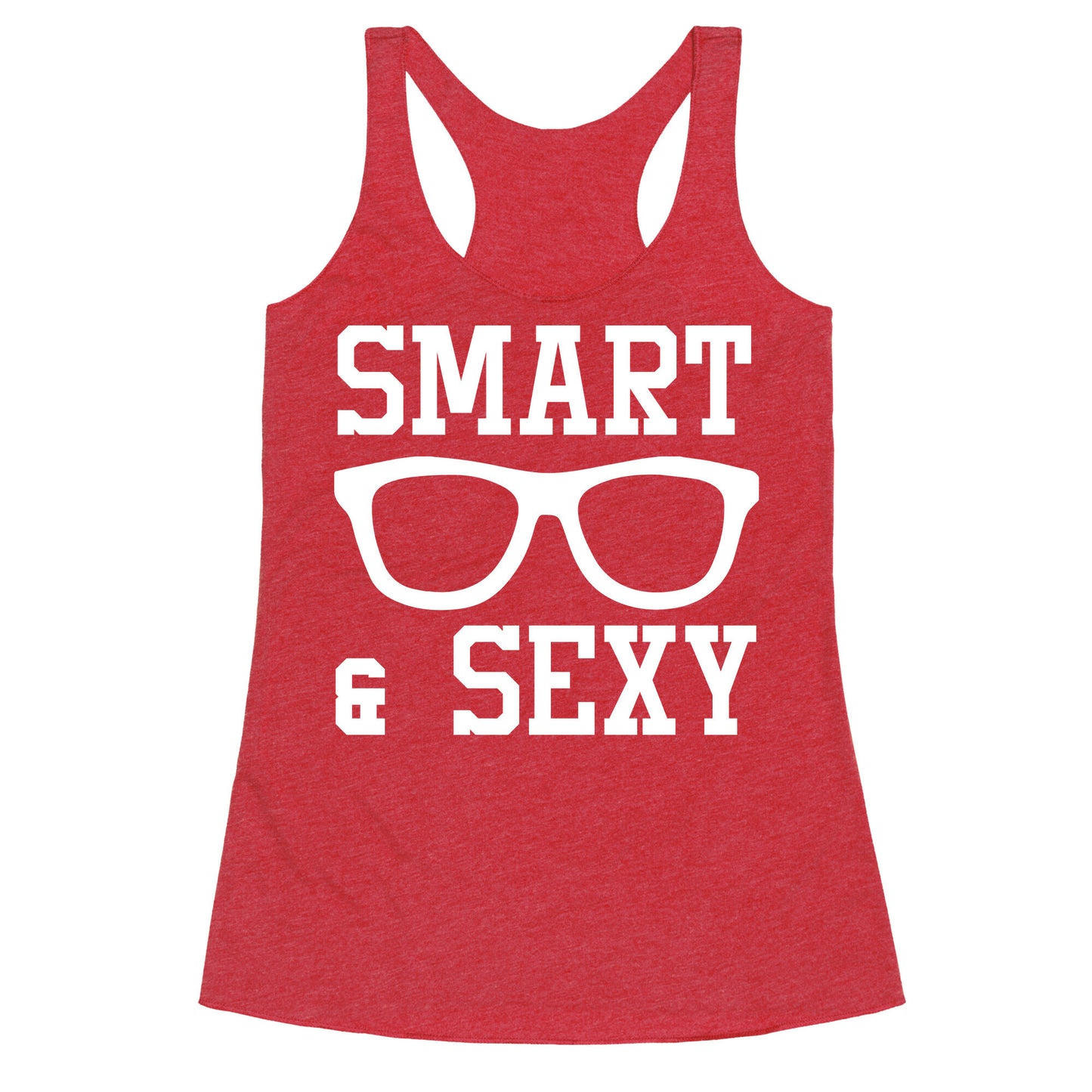 Smart and Sexy Racerback Tank