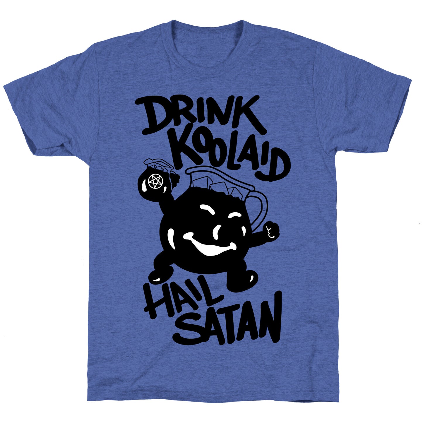Drink Kool-aid, Hail Satan Unisex Triblend Tee