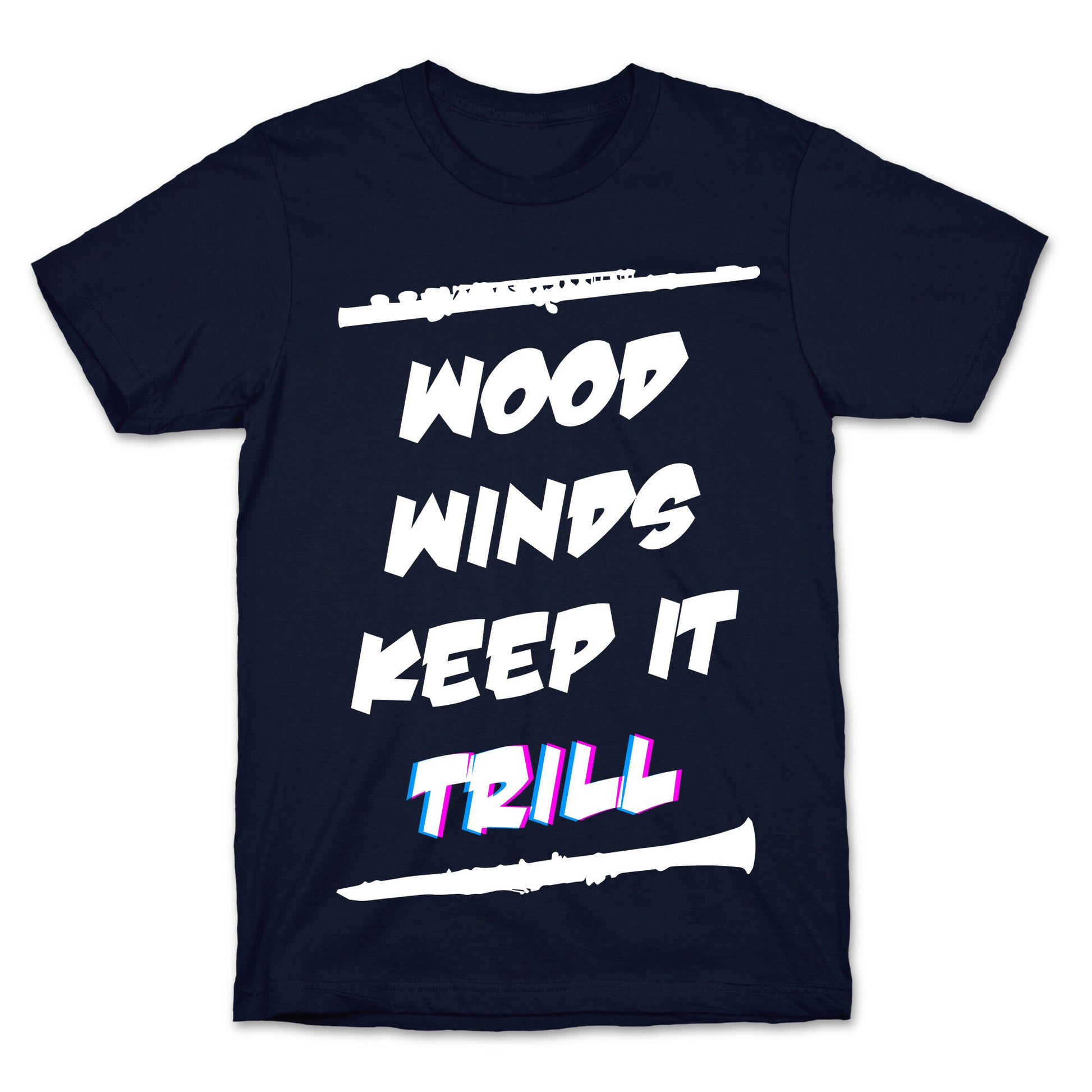 Woodwinds Keep It Trill T-Shirt