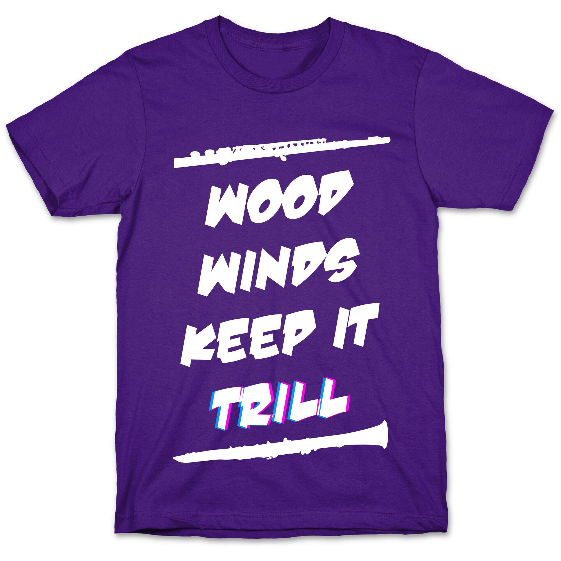 Woodwinds Keep It Trill T-Shirt