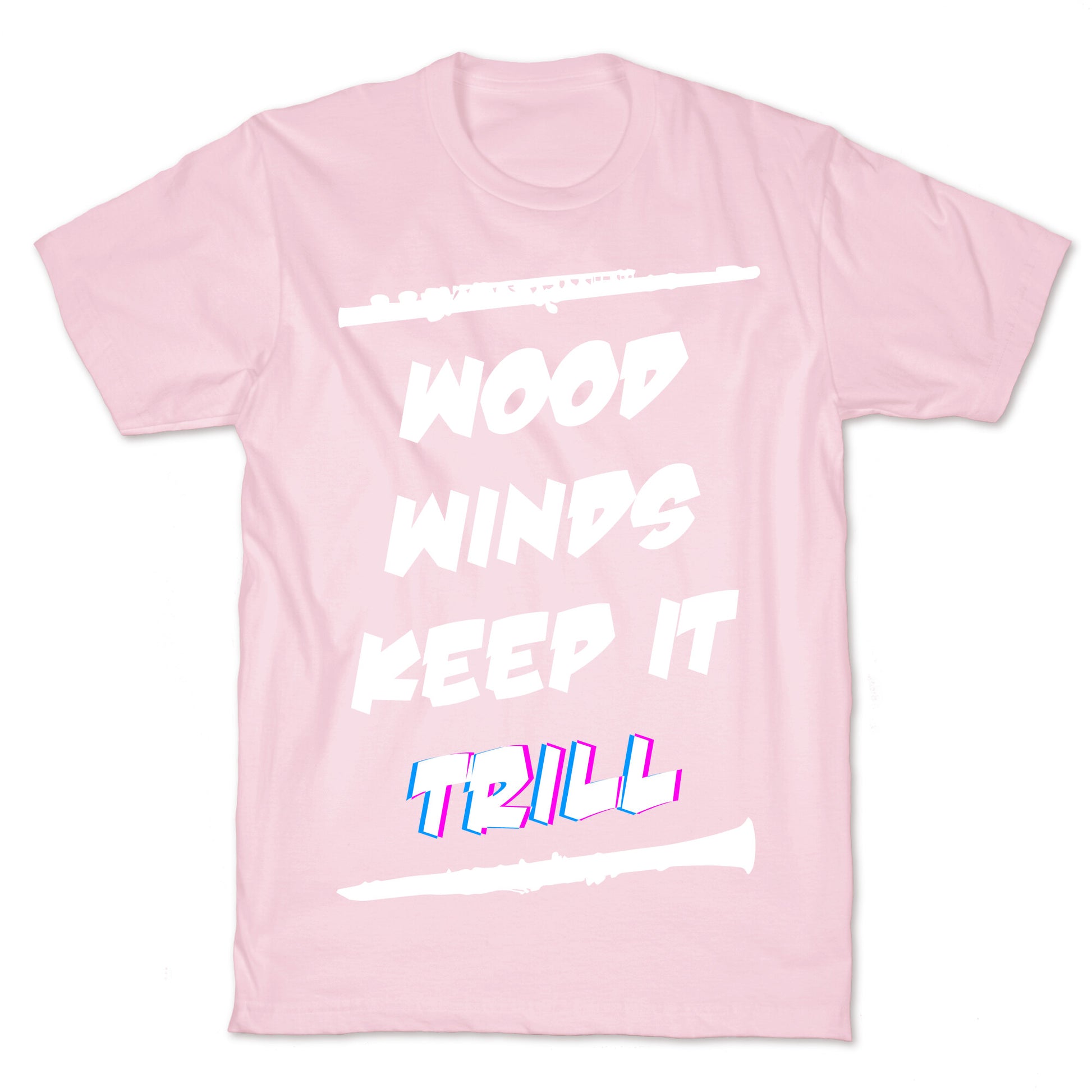 Woodwinds Keep It Trill T-Shirt