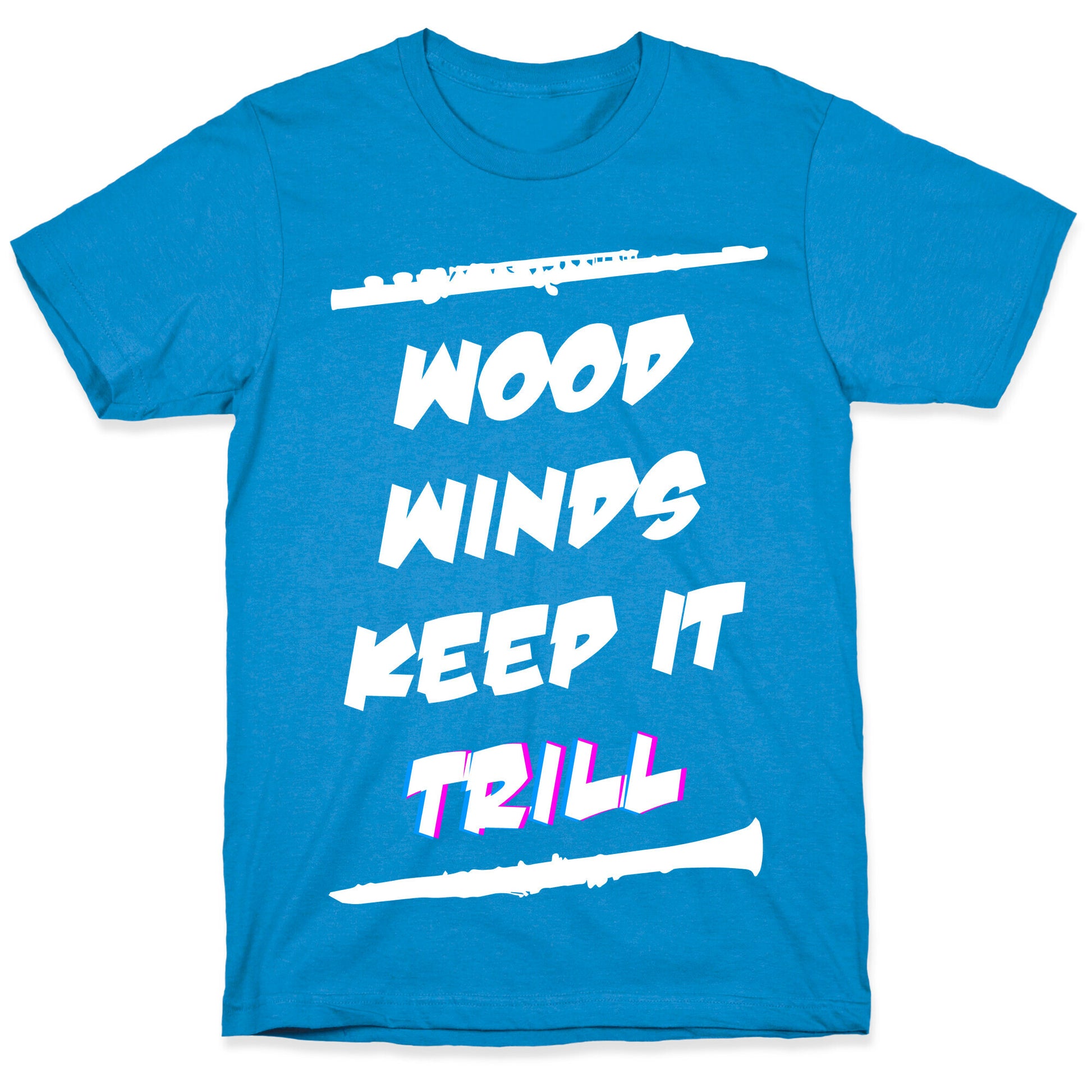 Woodwinds Keep It Trill T-Shirt