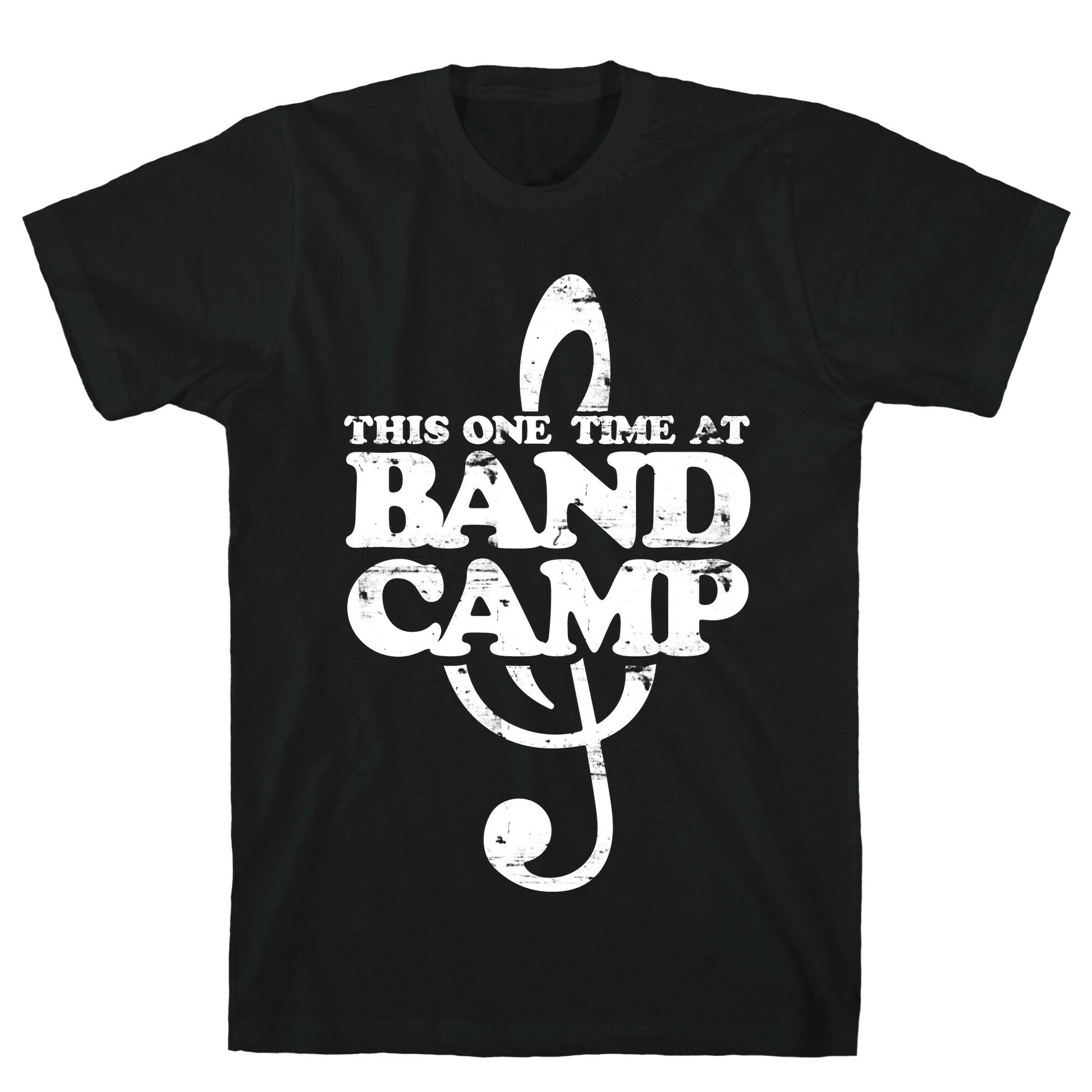 This One Time At Band Camp T-Shirt