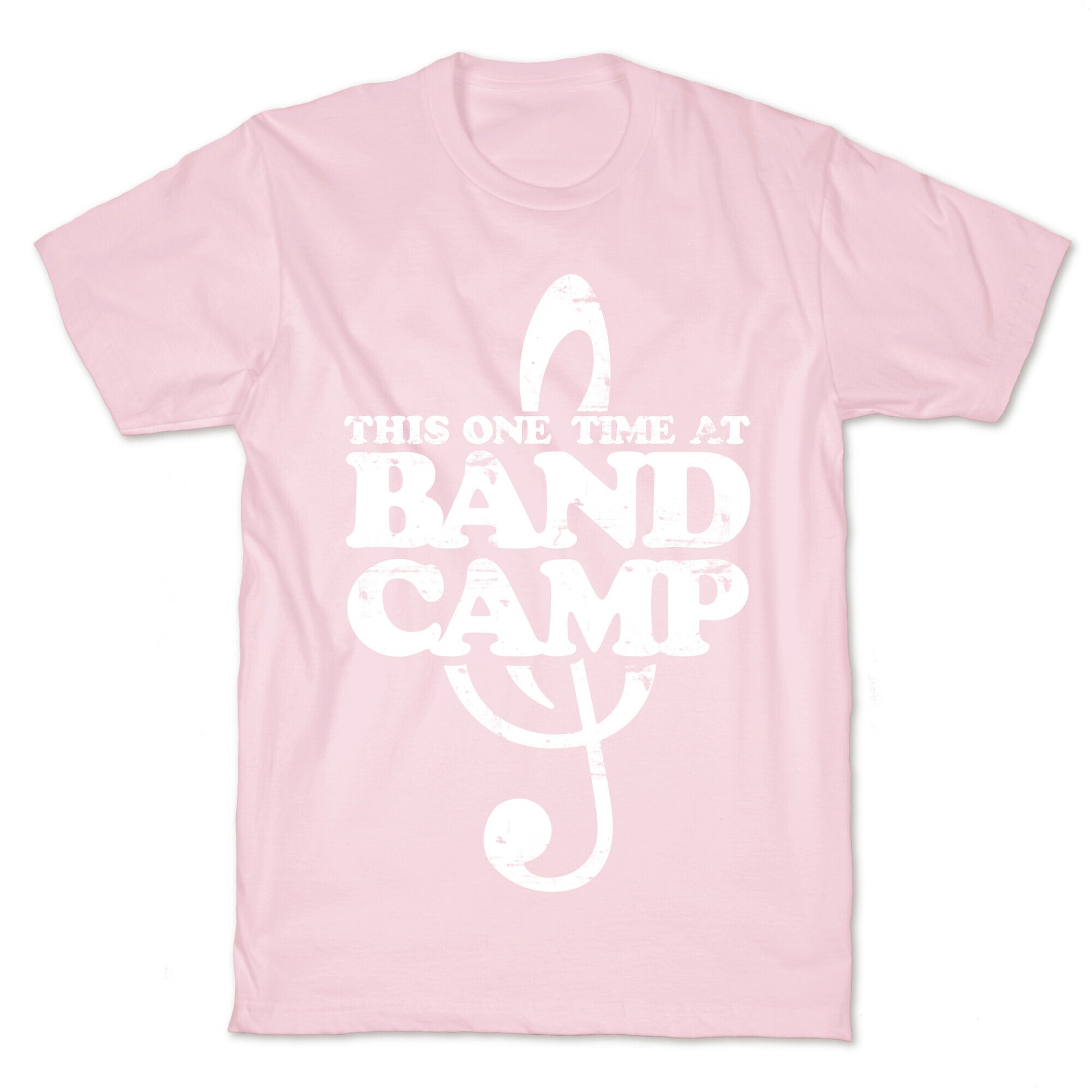 This One Time At Band Camp T-Shirt