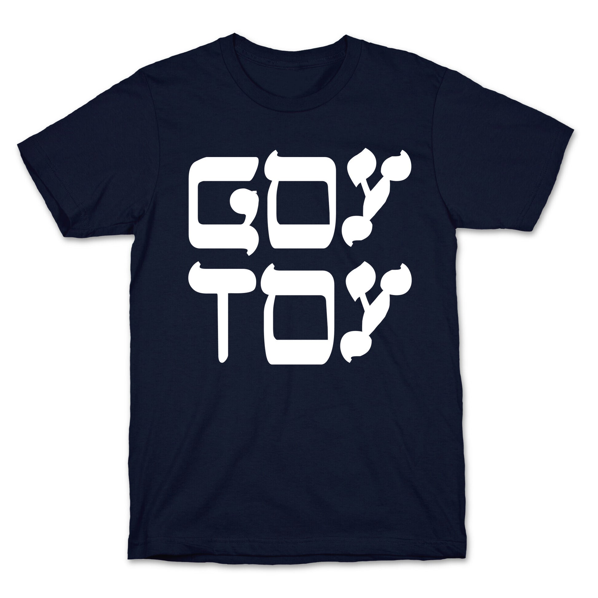 Goy Toy T-Shirt