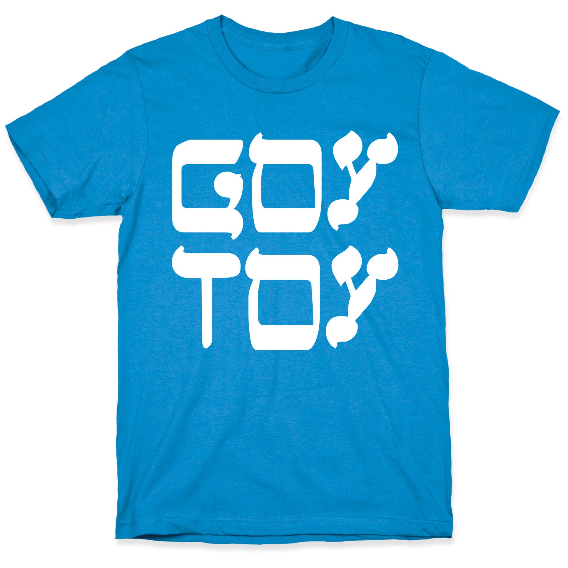 Goy Toy T-Shirt