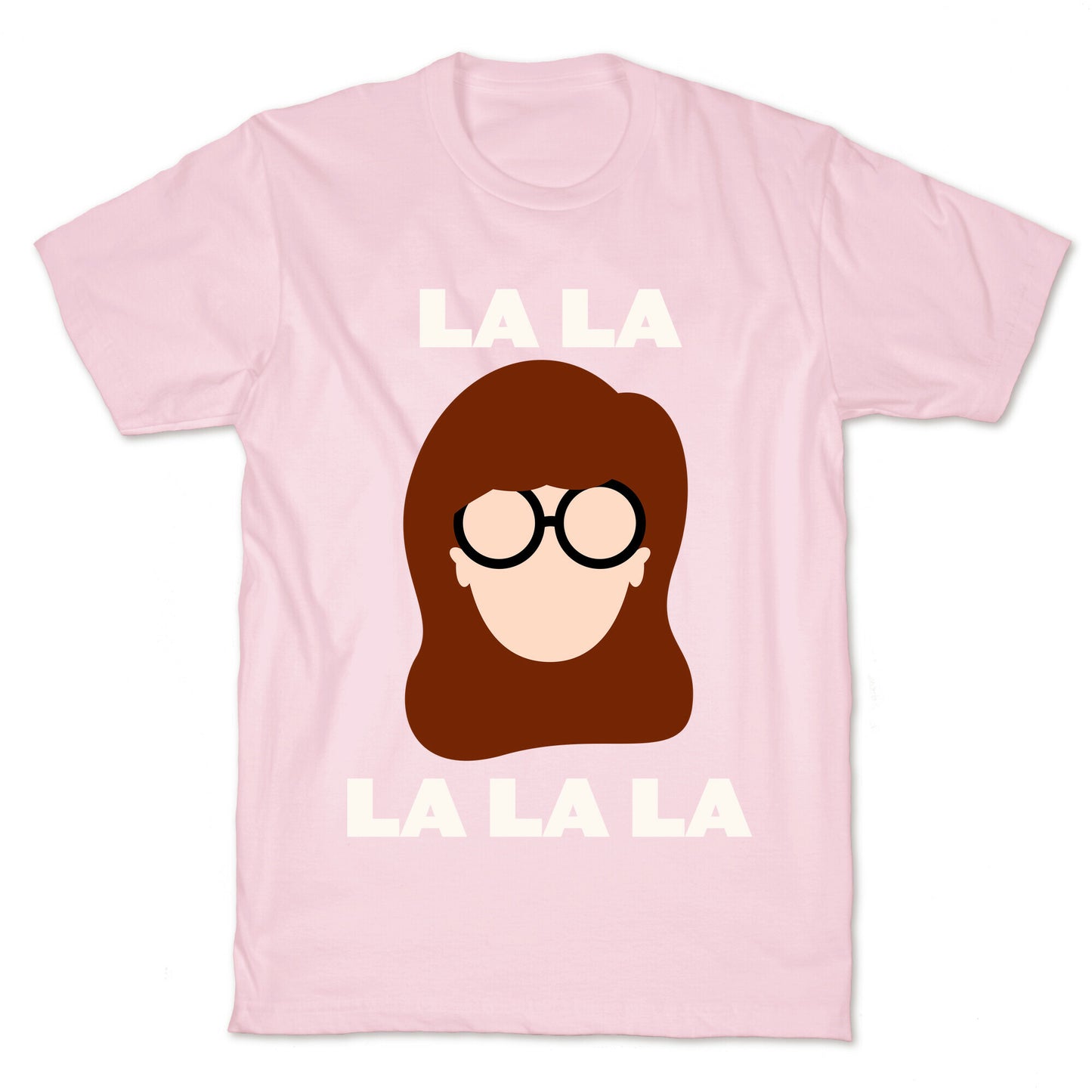 La La La (Daria) T-Shirt