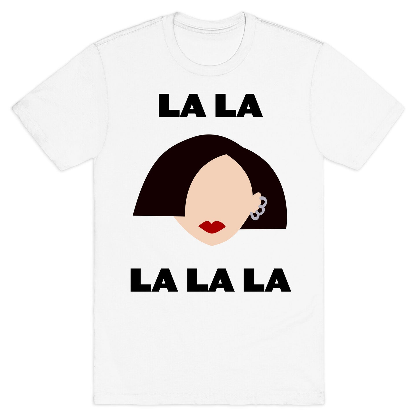 La La La (Jane) T-Shirt