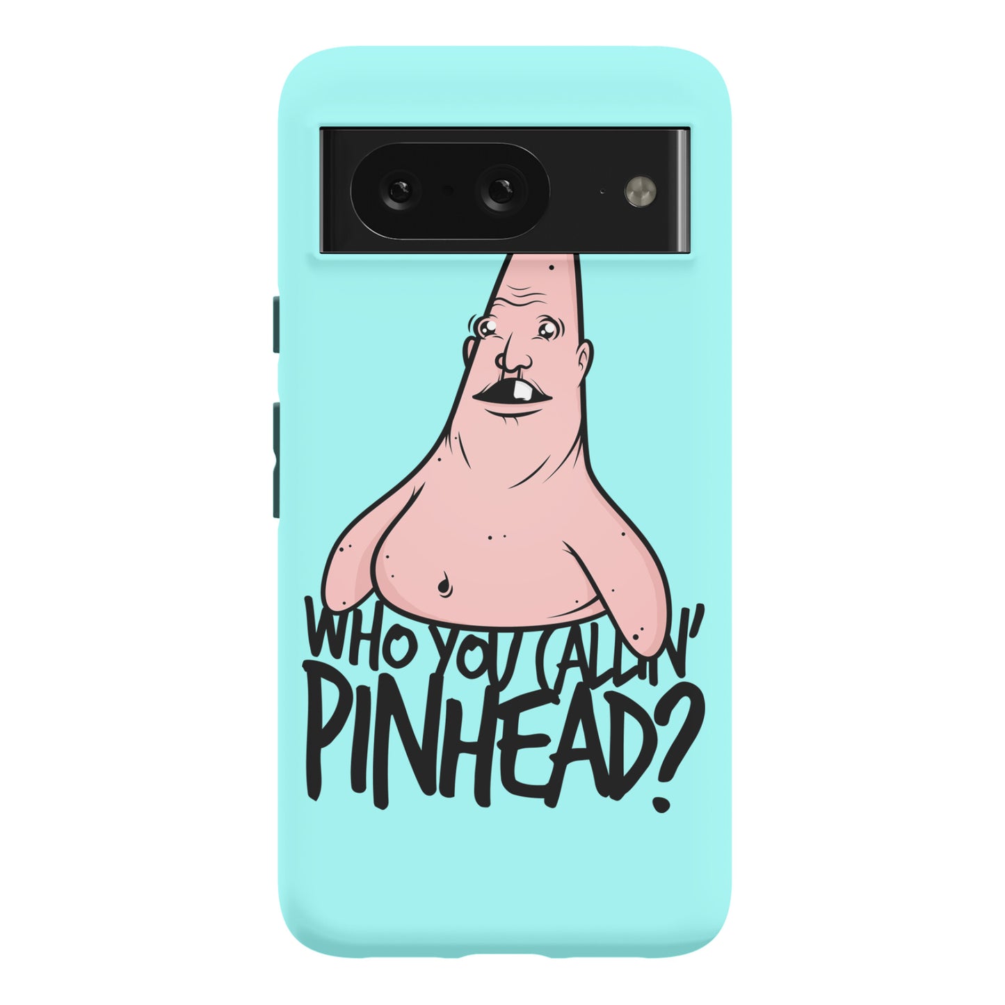 Who You Callin' Pinhead Phone Case