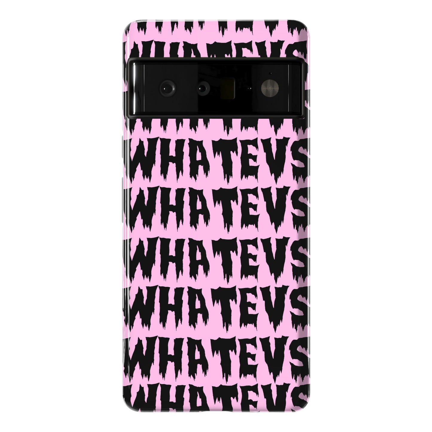 Whatevs Phone Case