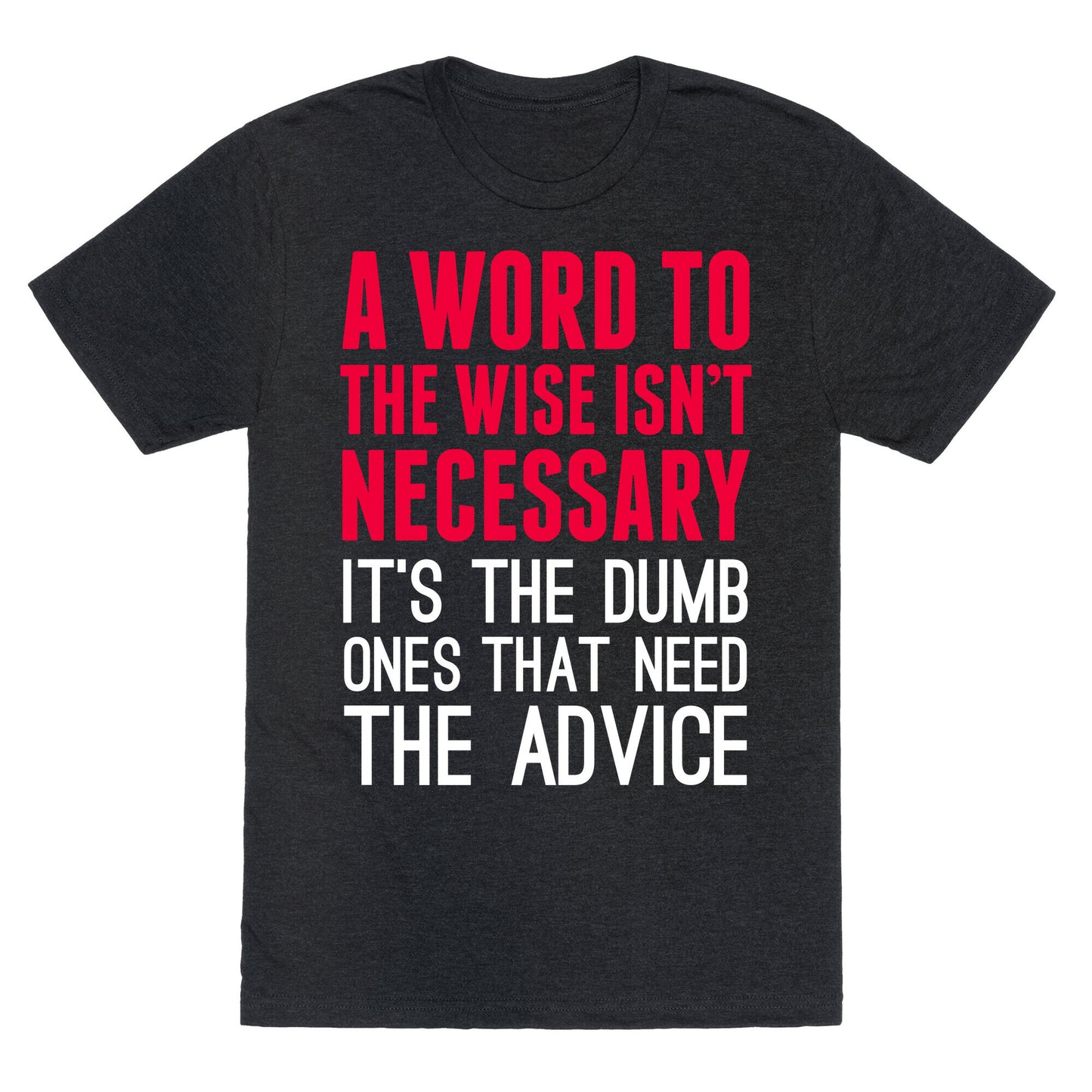 Word To The Wise Unisex Triblend Tee