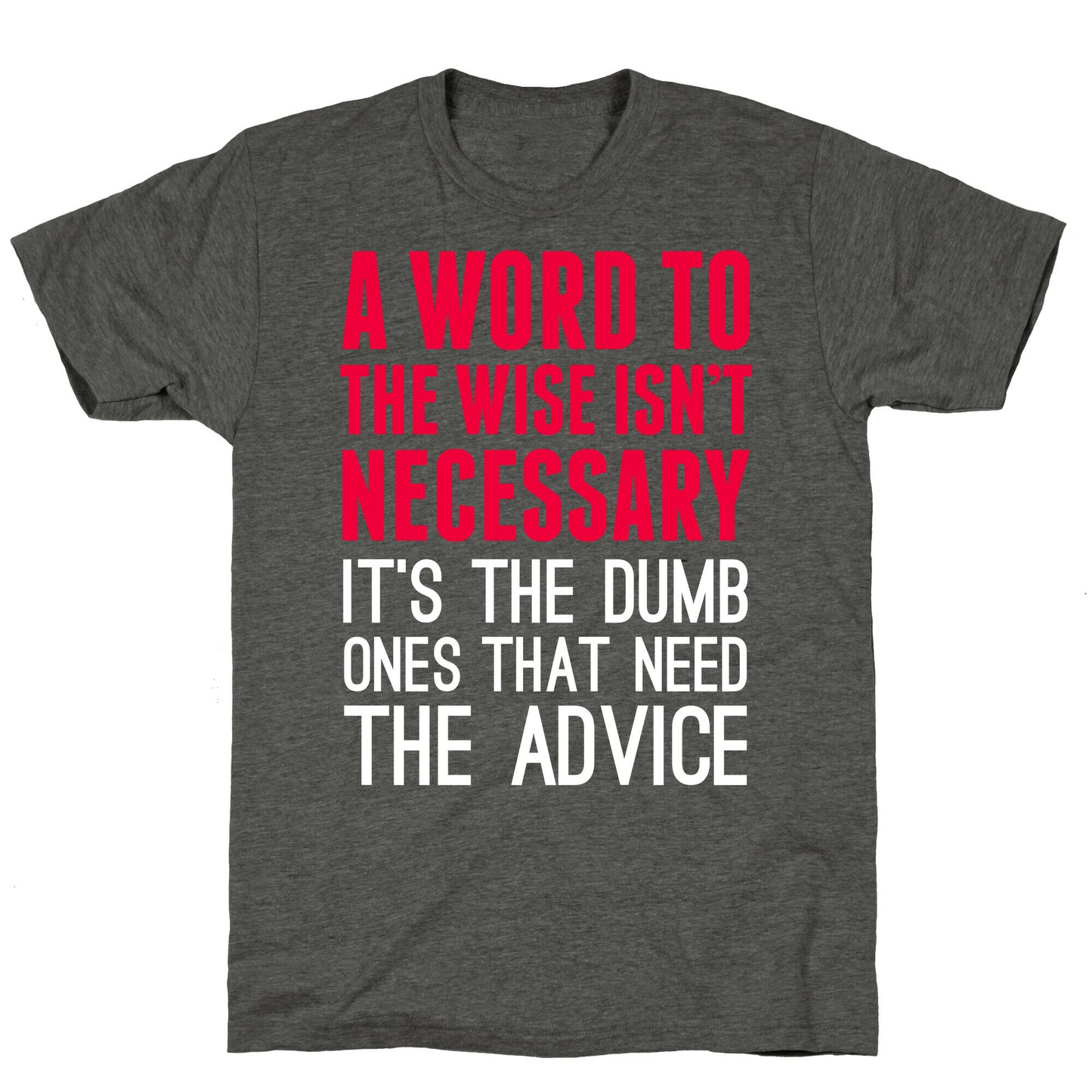 Word To The Wise Unisex Triblend Tee