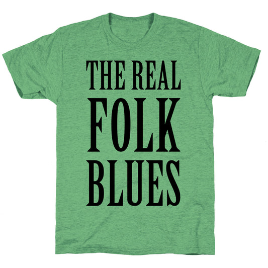 The Real Folk Blues Unisex Triblend Tee