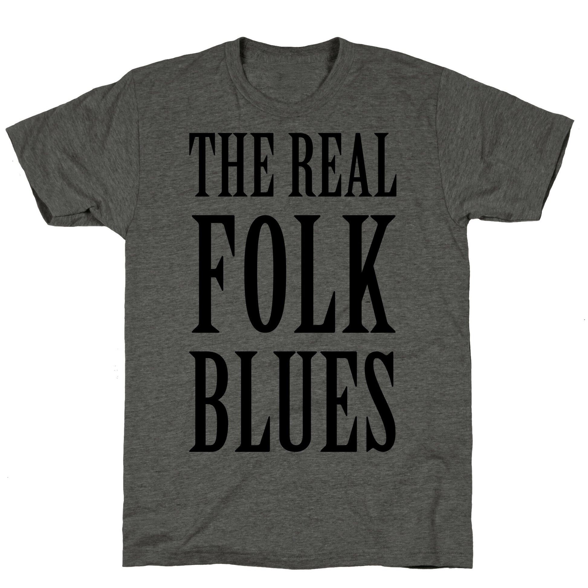 The Real Folk Blues Unisex Triblend Tee