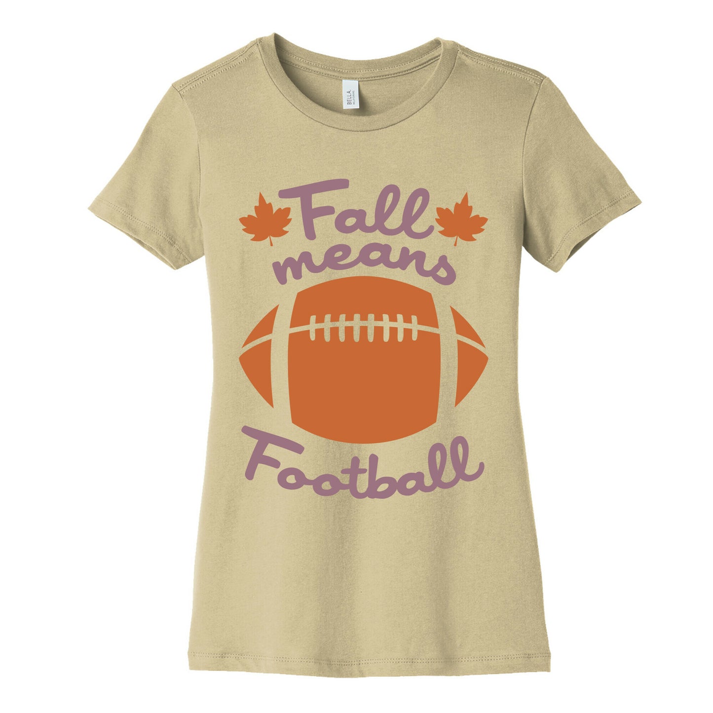 Fall Means Football Women's Cotton Tee