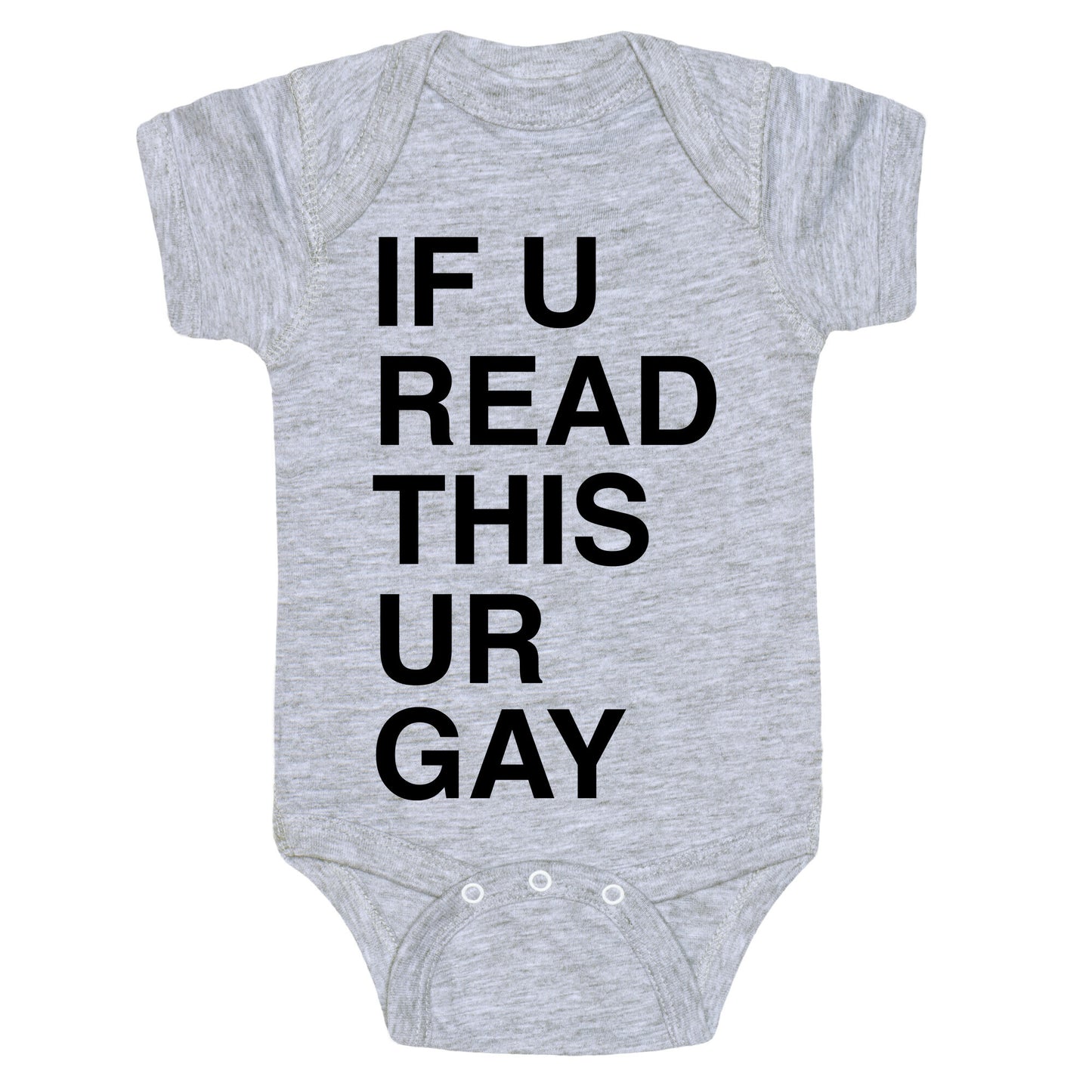 If You Read This Ur Gay Baby One Piece