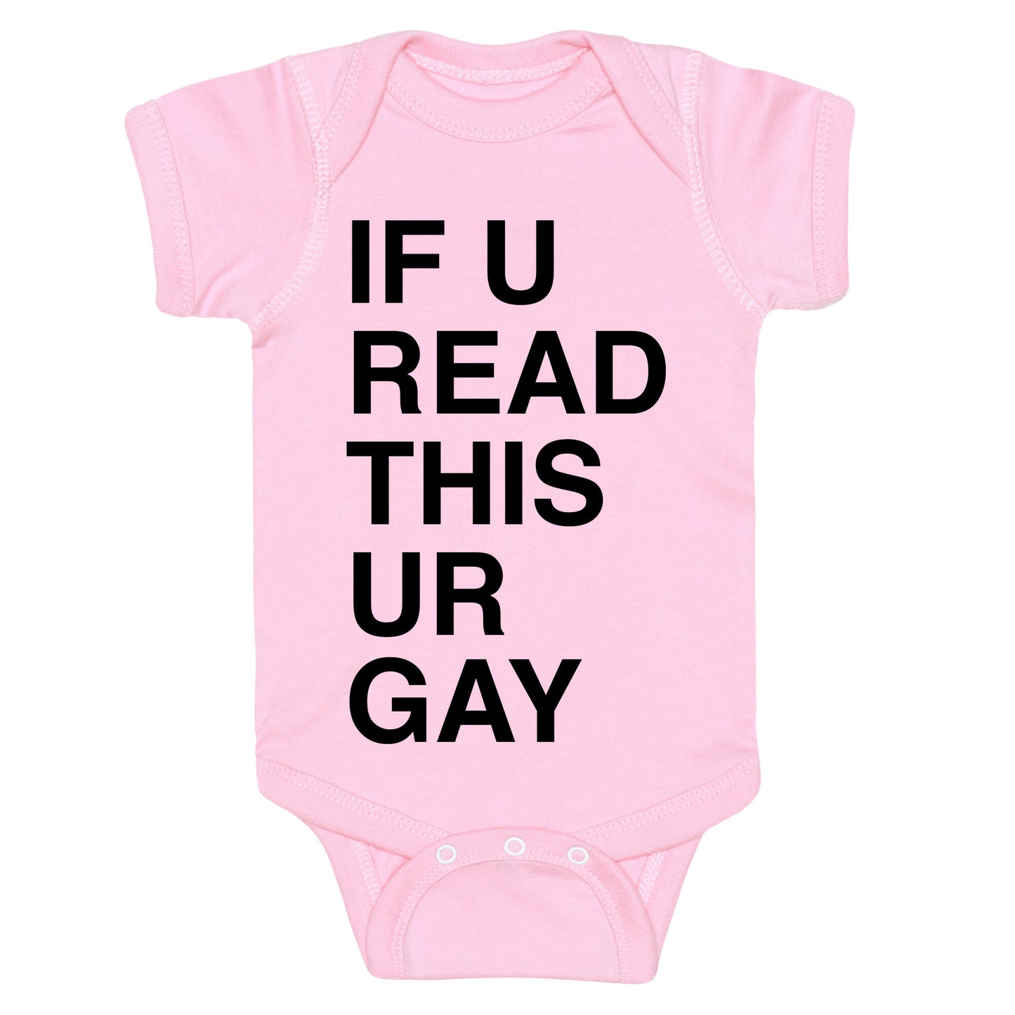 If You Read This Ur Gay Baby One Piece