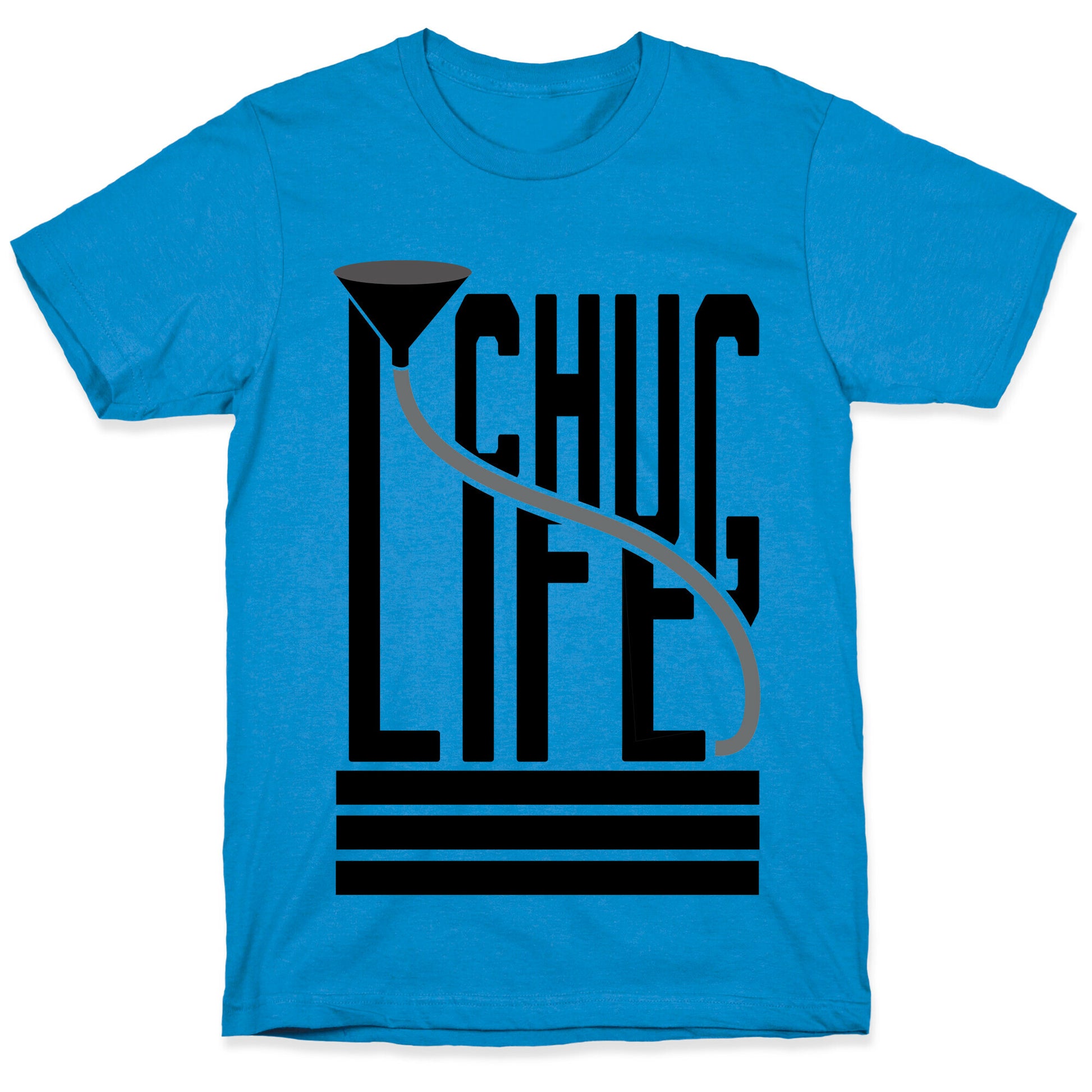 Chug Life T-Shirt