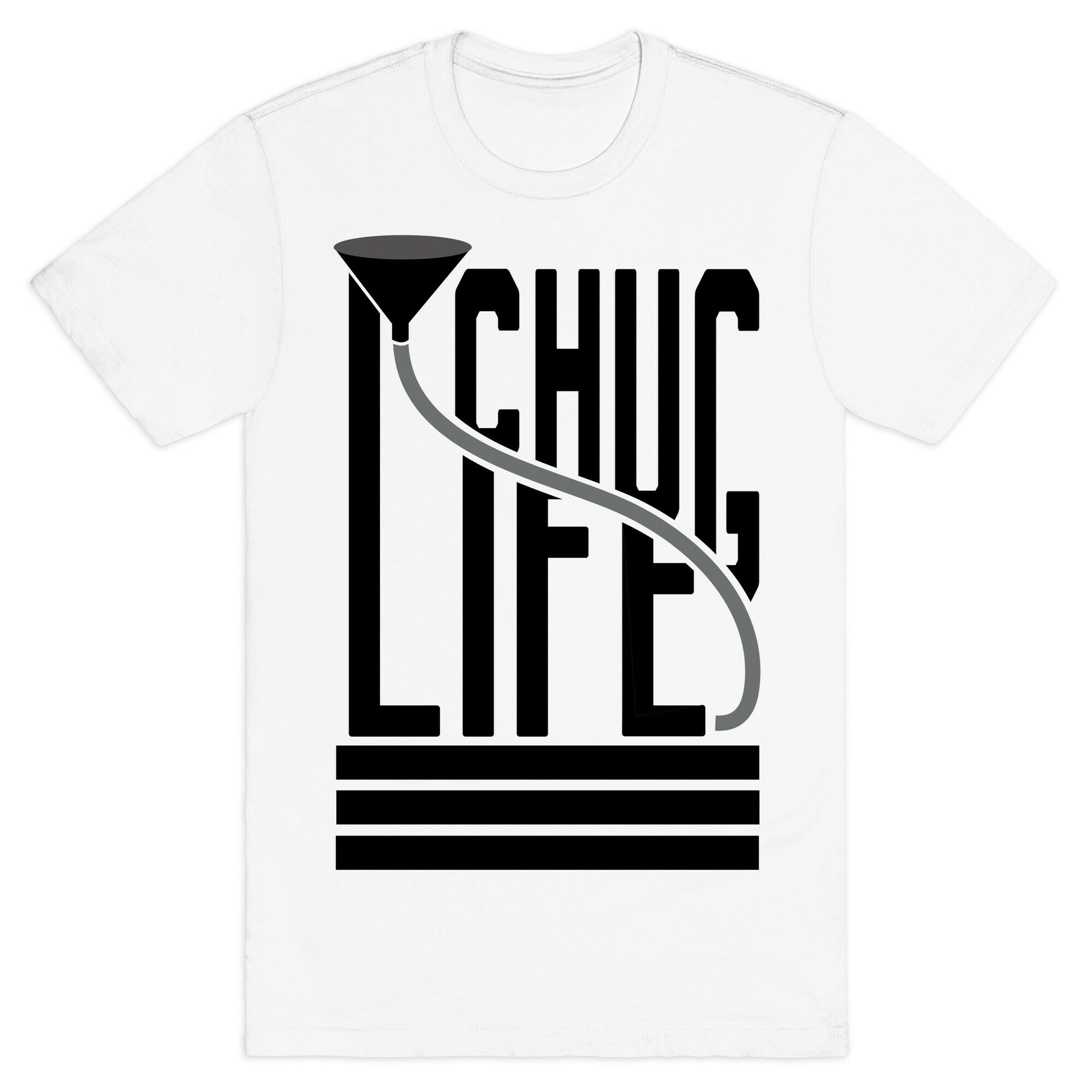 Chug Life T-Shirt